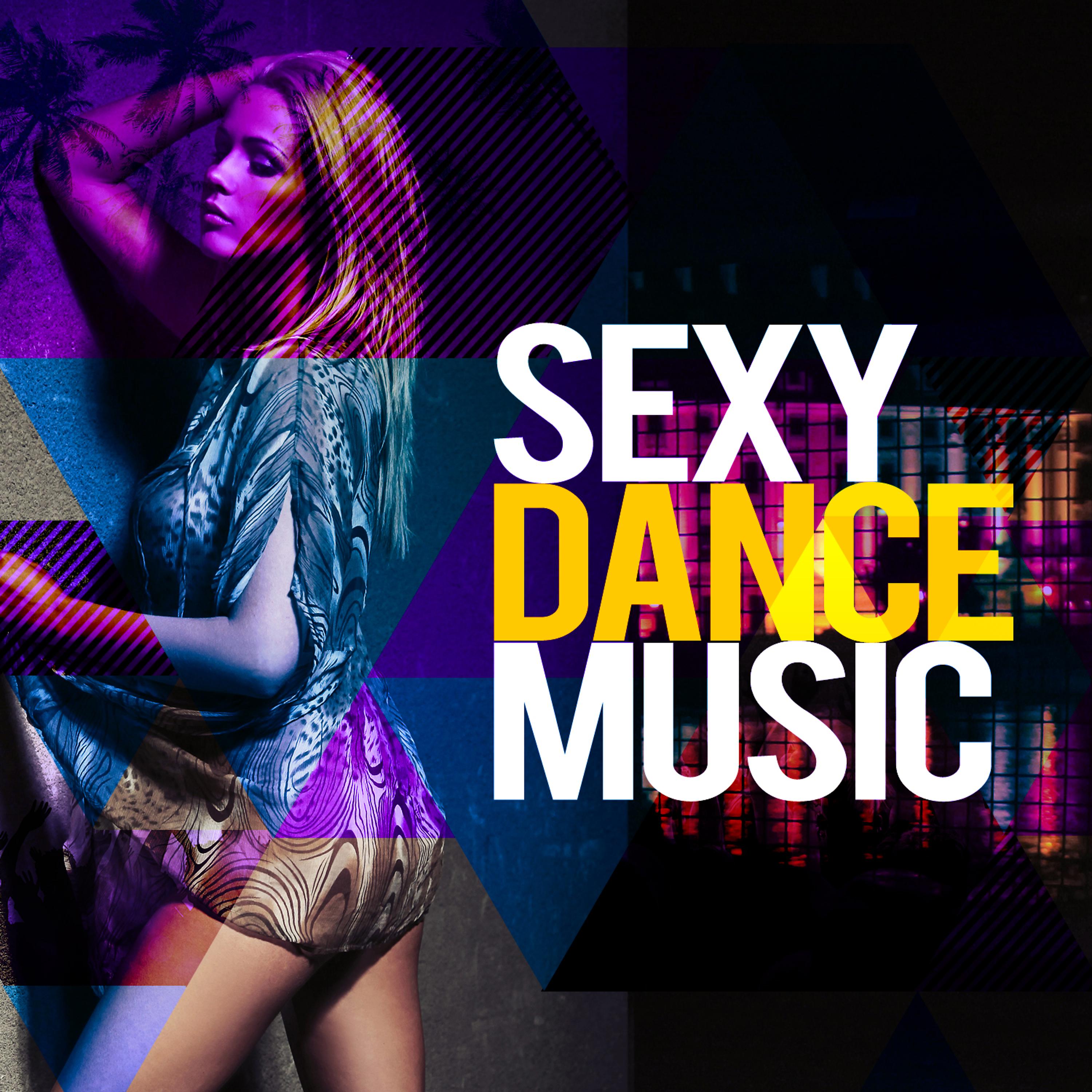 Постер альбома Sexy Dance Music