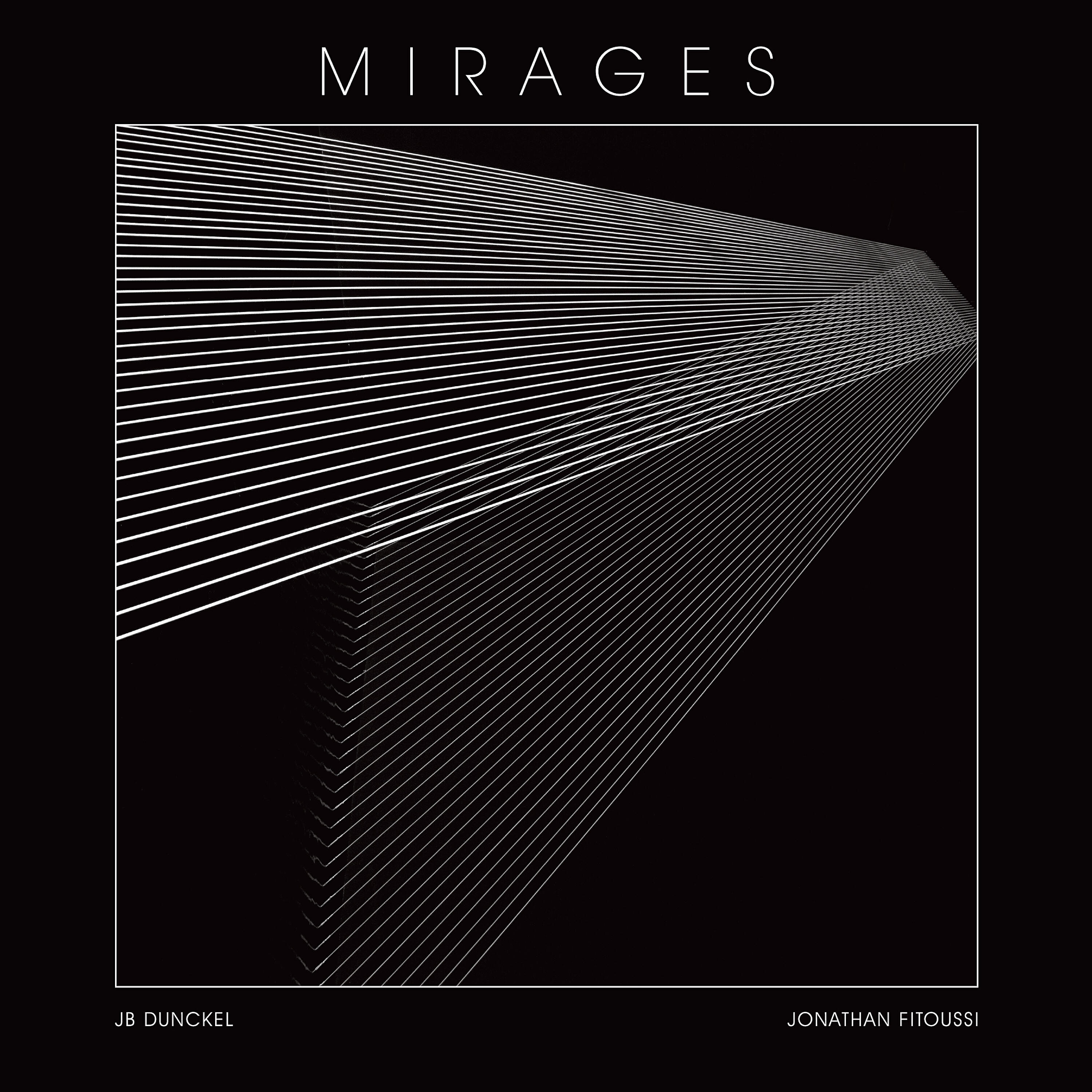 JB Dunckel - Mirages
