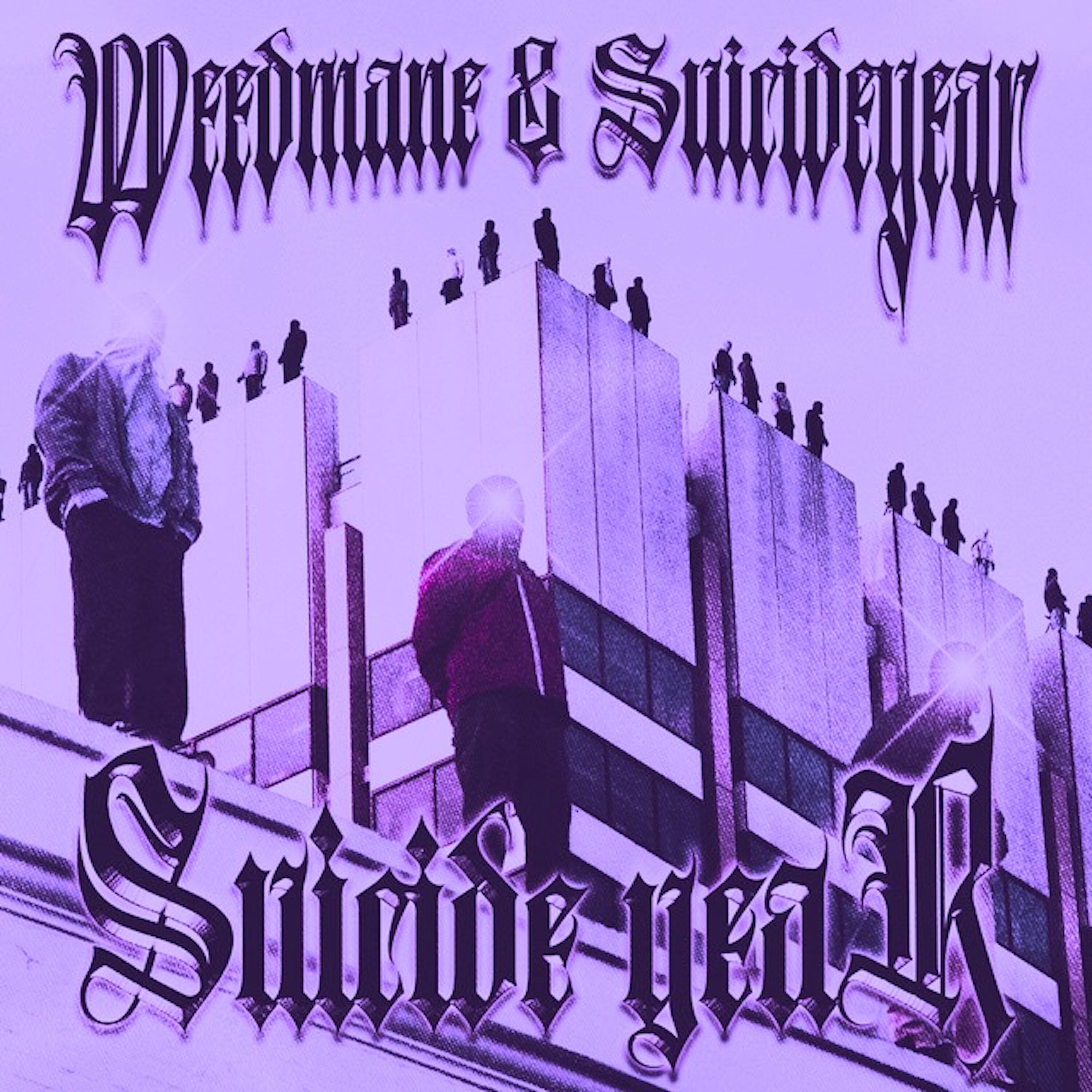 WEEDMANE - Suicide Year (Slowed + Reverb)