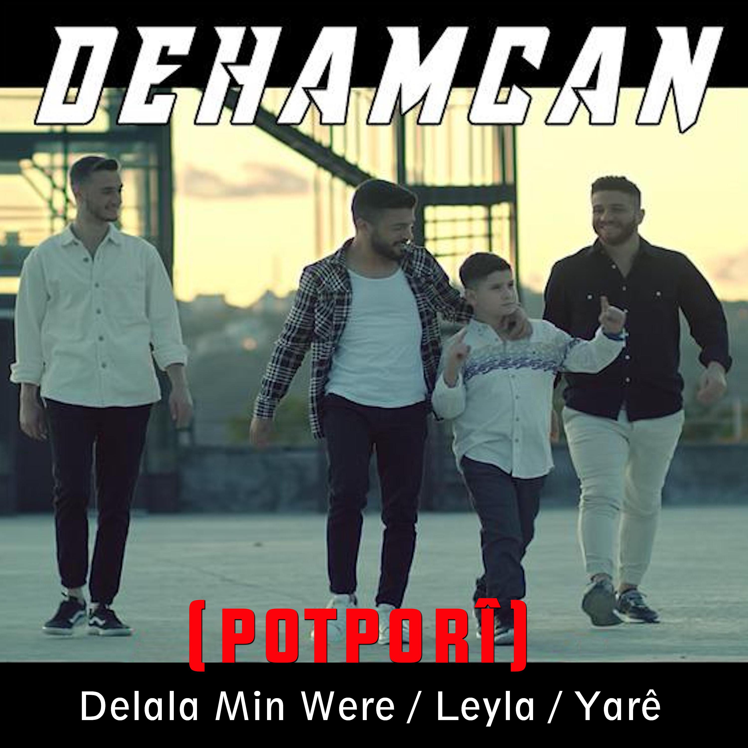Постер альбома Delala Min Were / Leyla / Yarê (Potporî)