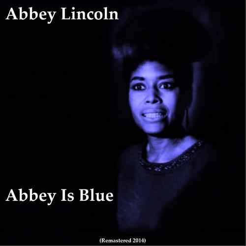 Abbey Lincoln - Afro Blue (Remastered)