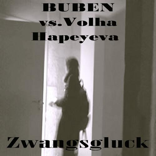 Buben - Zwangsglück (Buben vs. Volha hapeyeva)