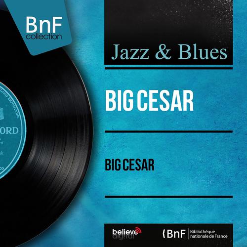 Постер альбома Big César (Mono Version)