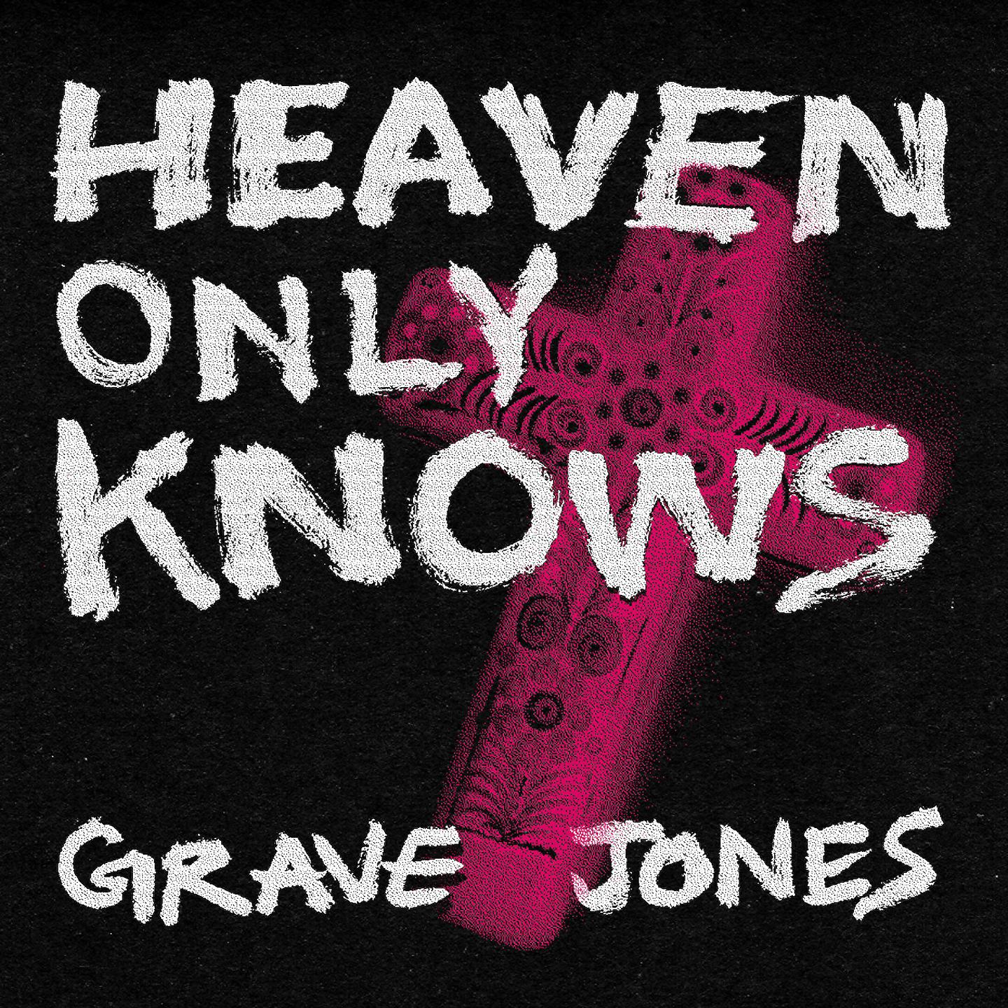 Постер альбома Heaven Only Knows