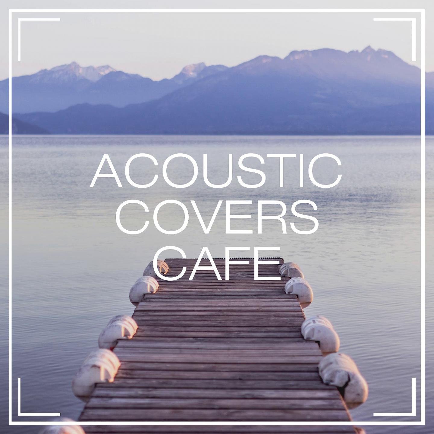 Постер альбома Acoustic Covers Café