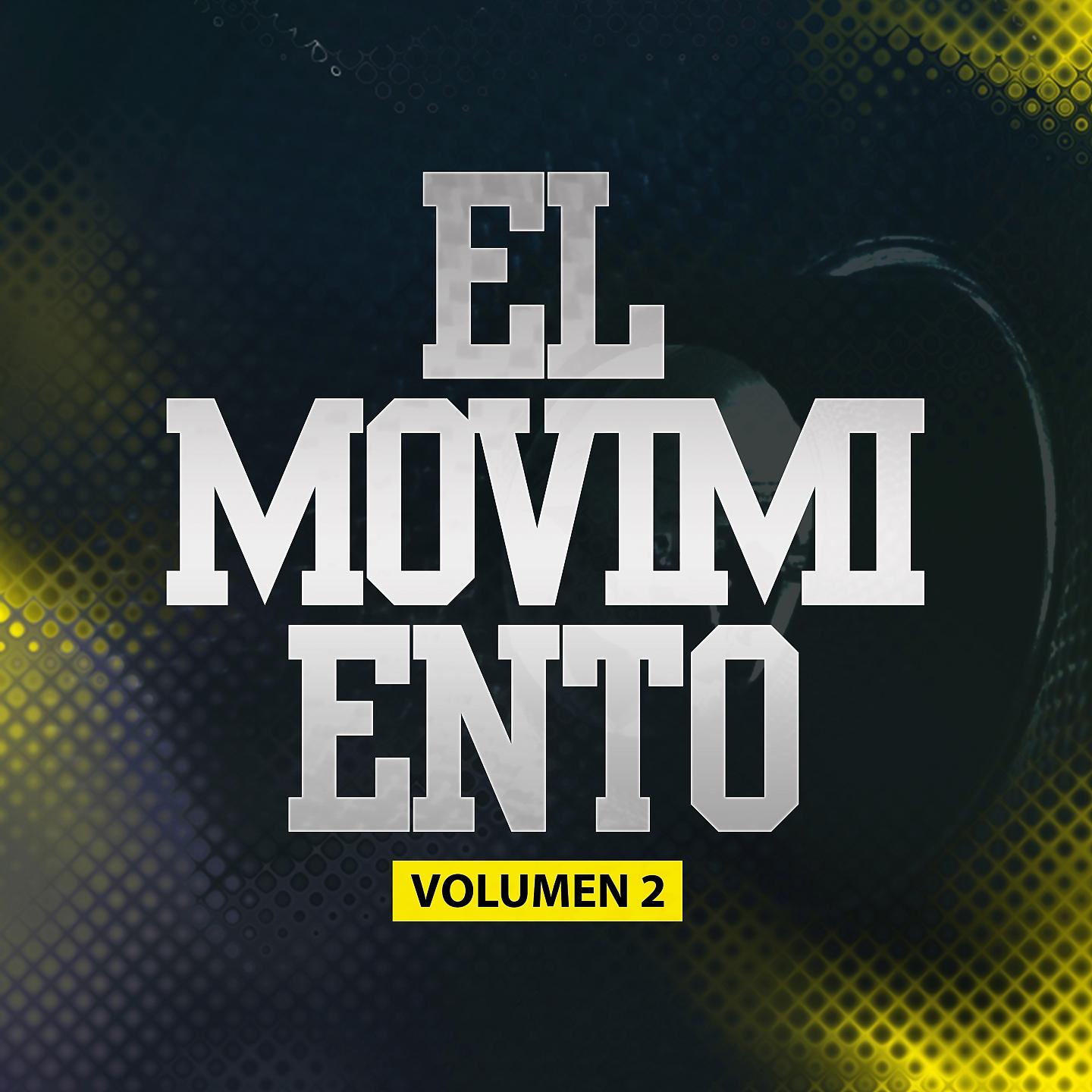 Постер альбома El Movimiento, Vol. 2