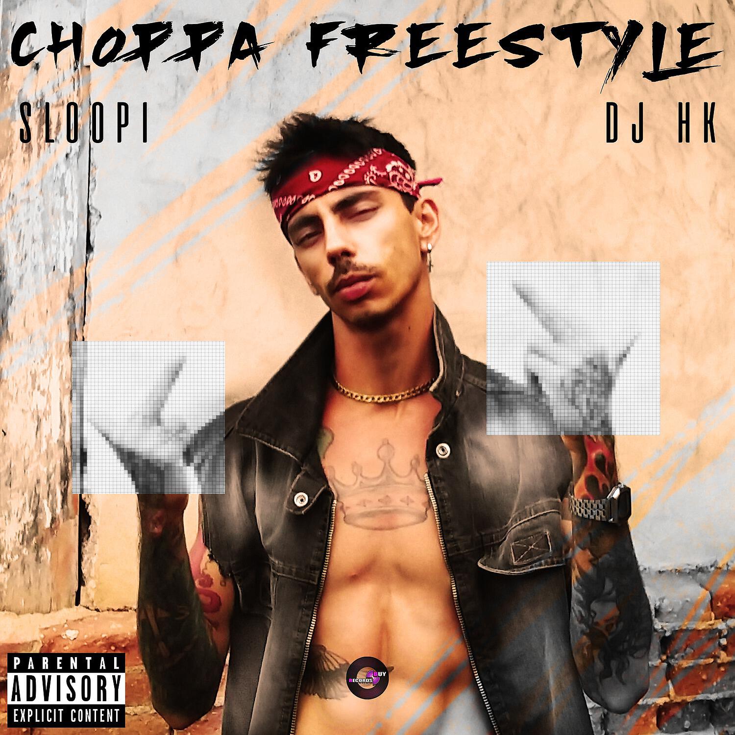 Sloopi - Choppa Freestyle