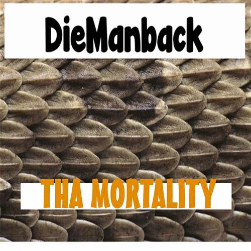 DieManback - Pryme of My Life