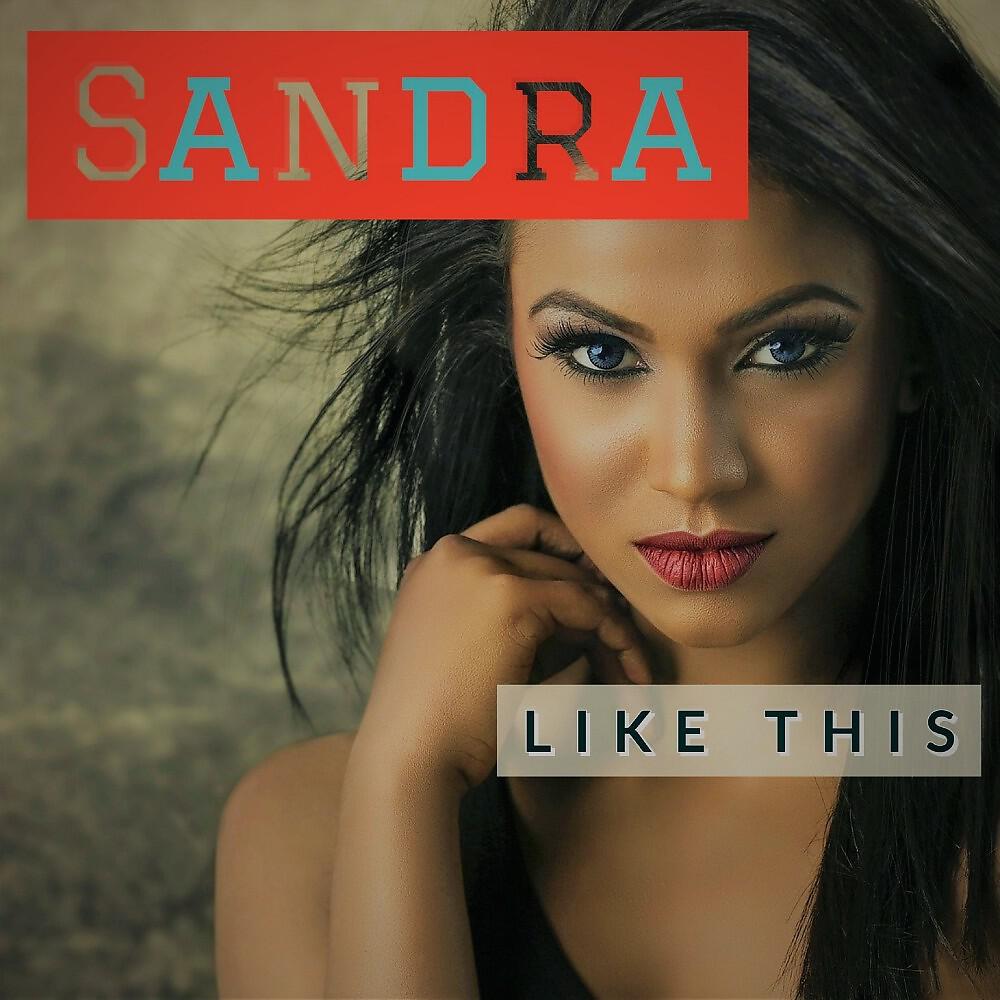 Sandra - We Made It