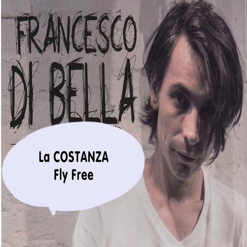 Постер альбома La Costanza Fly Free