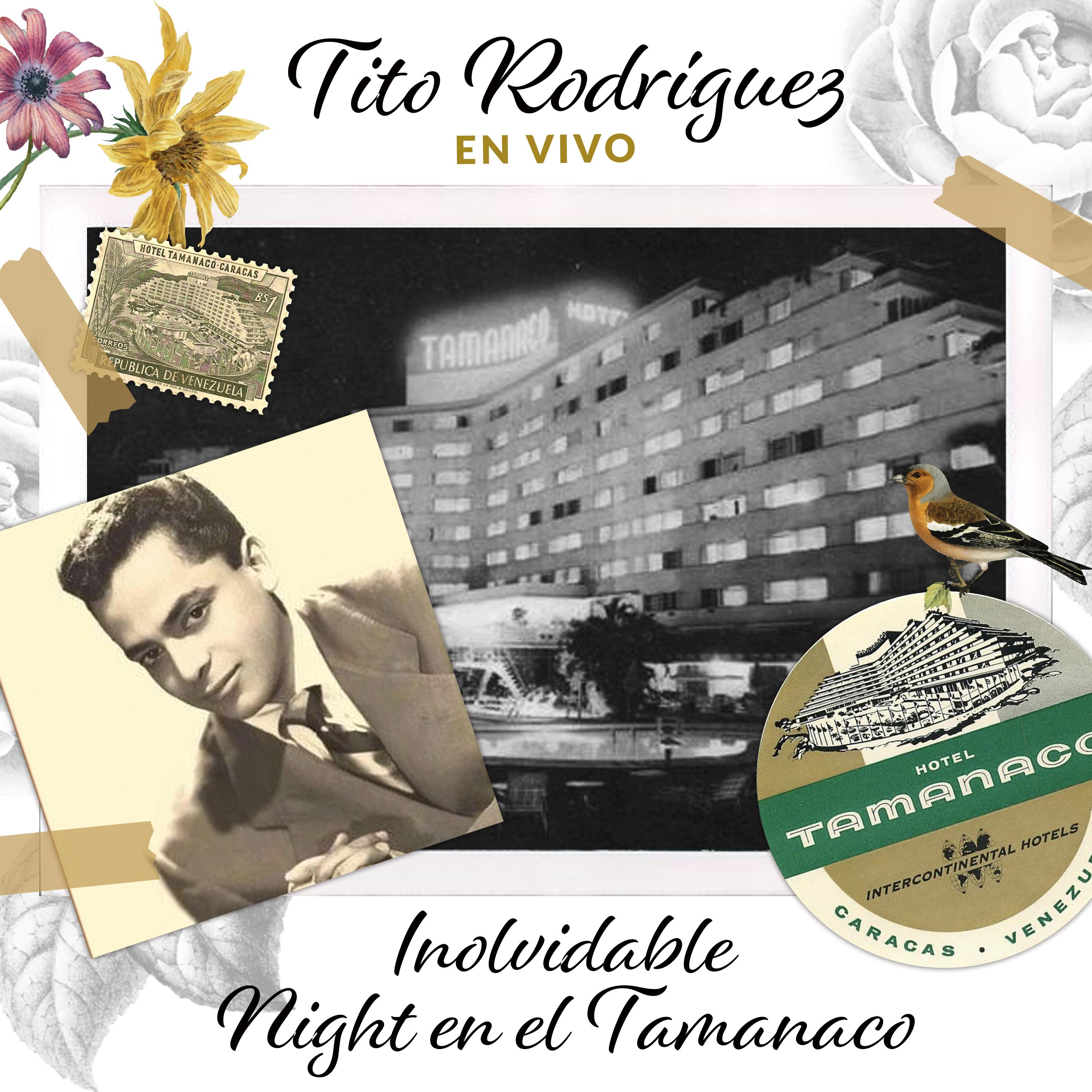 Постер альбома Tito Rodríguez: Inolvidable Night en El Tamanaco
