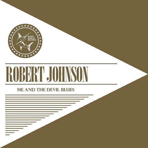 ROBERT JOHNSON - Hellhound On My Trail
