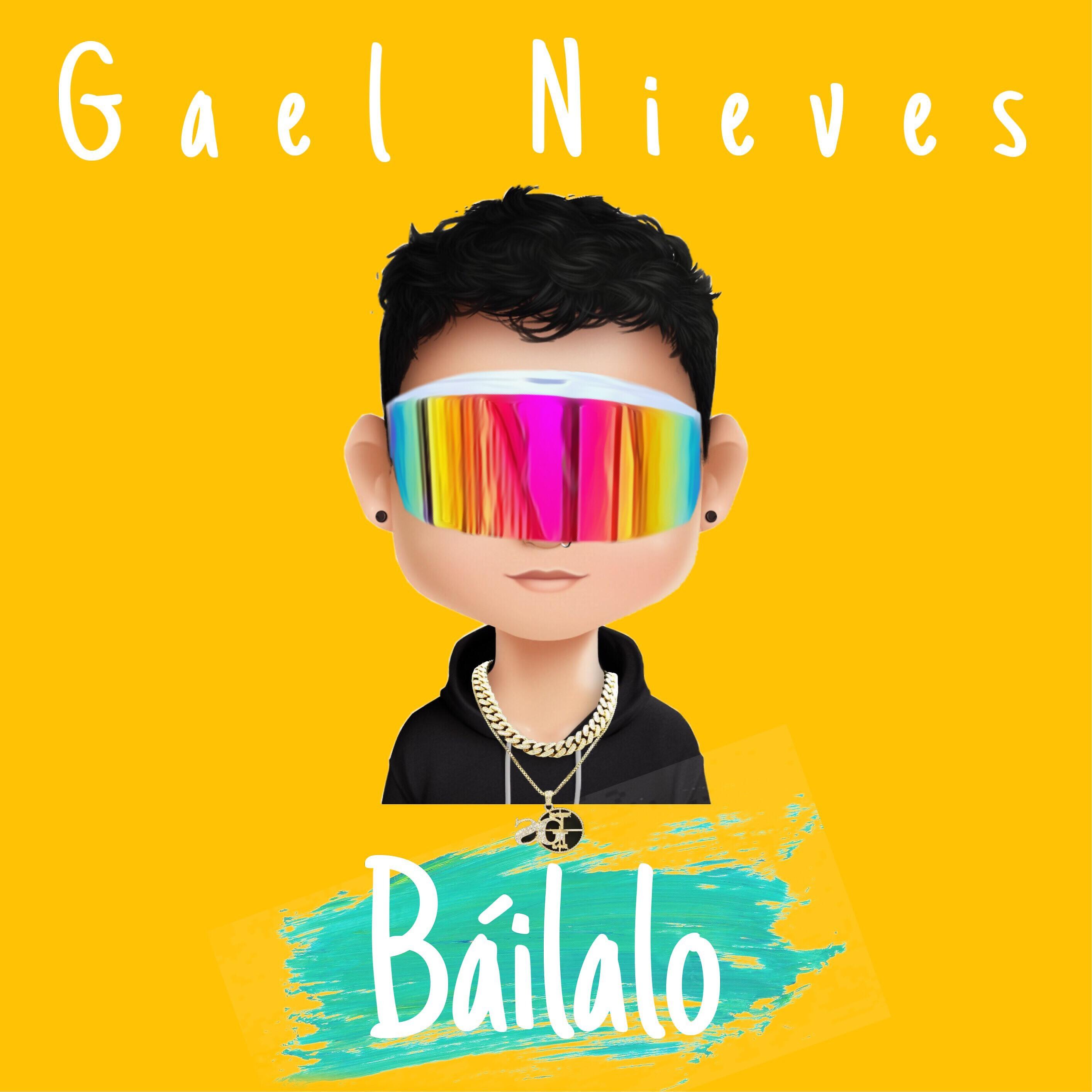 Gael Nieves - Báilalo