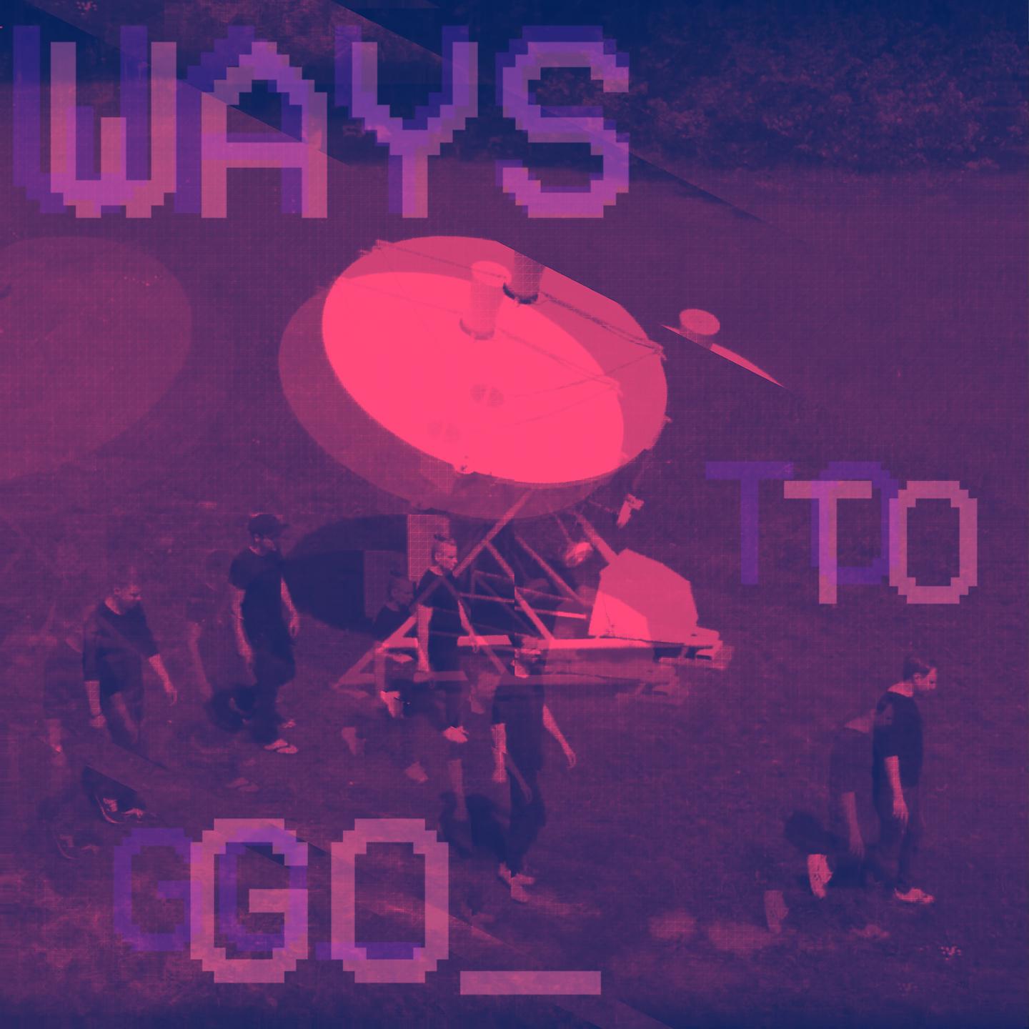 Постер альбома Ways To Go