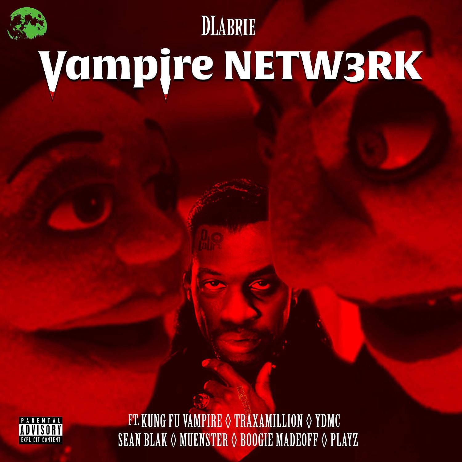 Постер альбома Vampire NETW3RK (feat. Kung Fu Vampire, Traxamillion, YDMC, Sean Blak, Muenster & Boogie Madeoff)