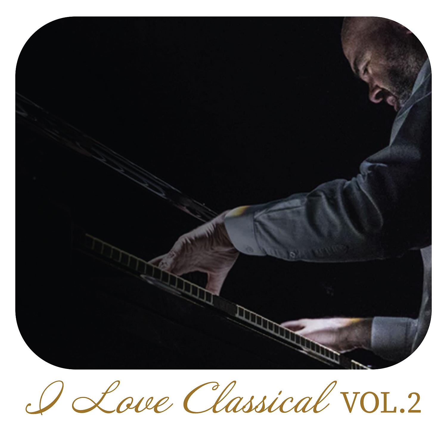 Постер альбома I Love Classical, Vol. 2