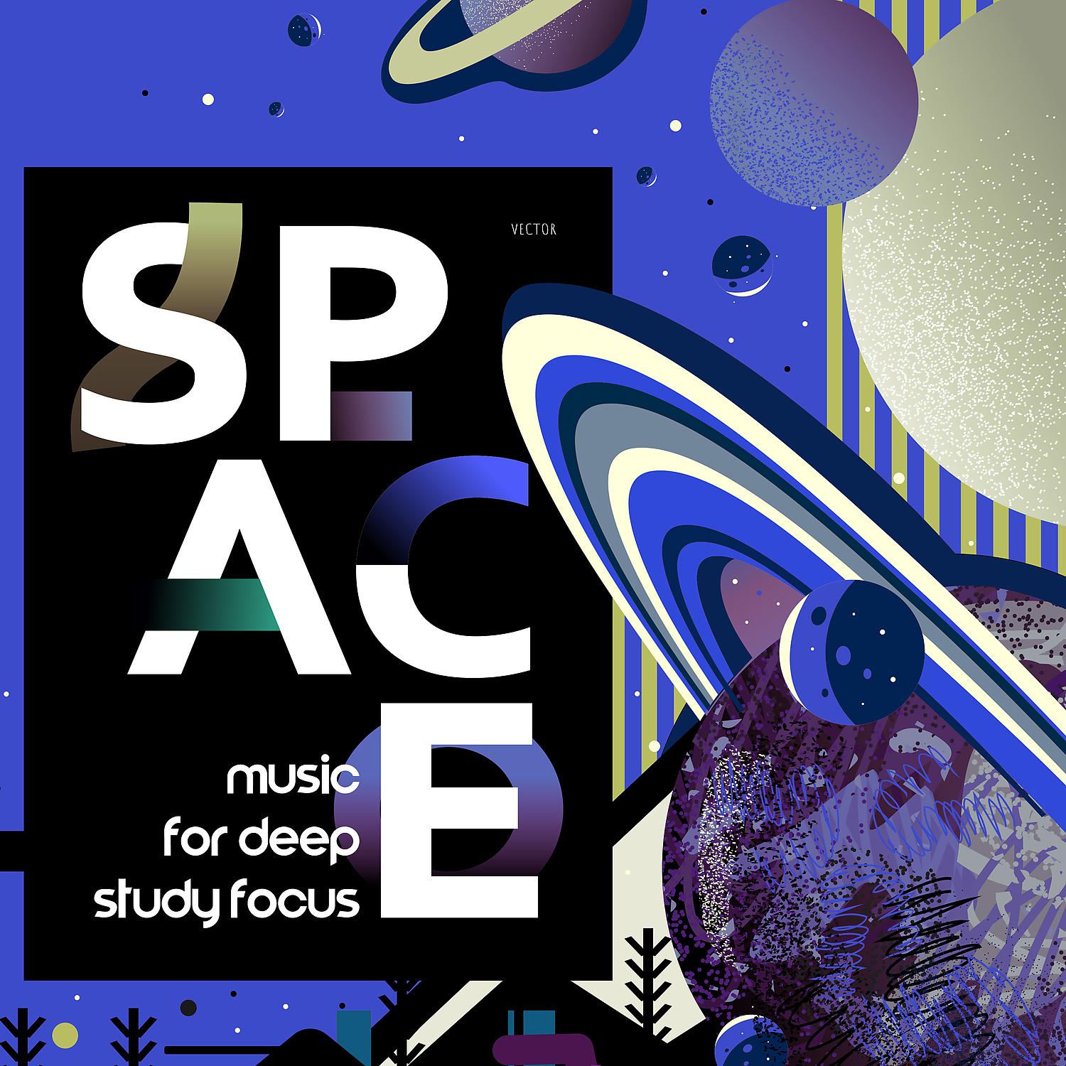 Постер альбома Space Music for Deep Study Focus. Mindfulness & Mind Clarity