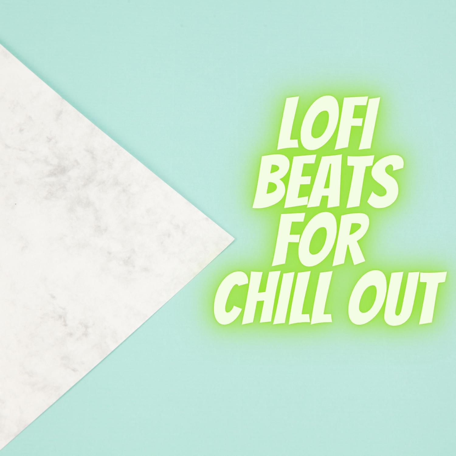 Постер альбома Lofi Beats for Chill Out