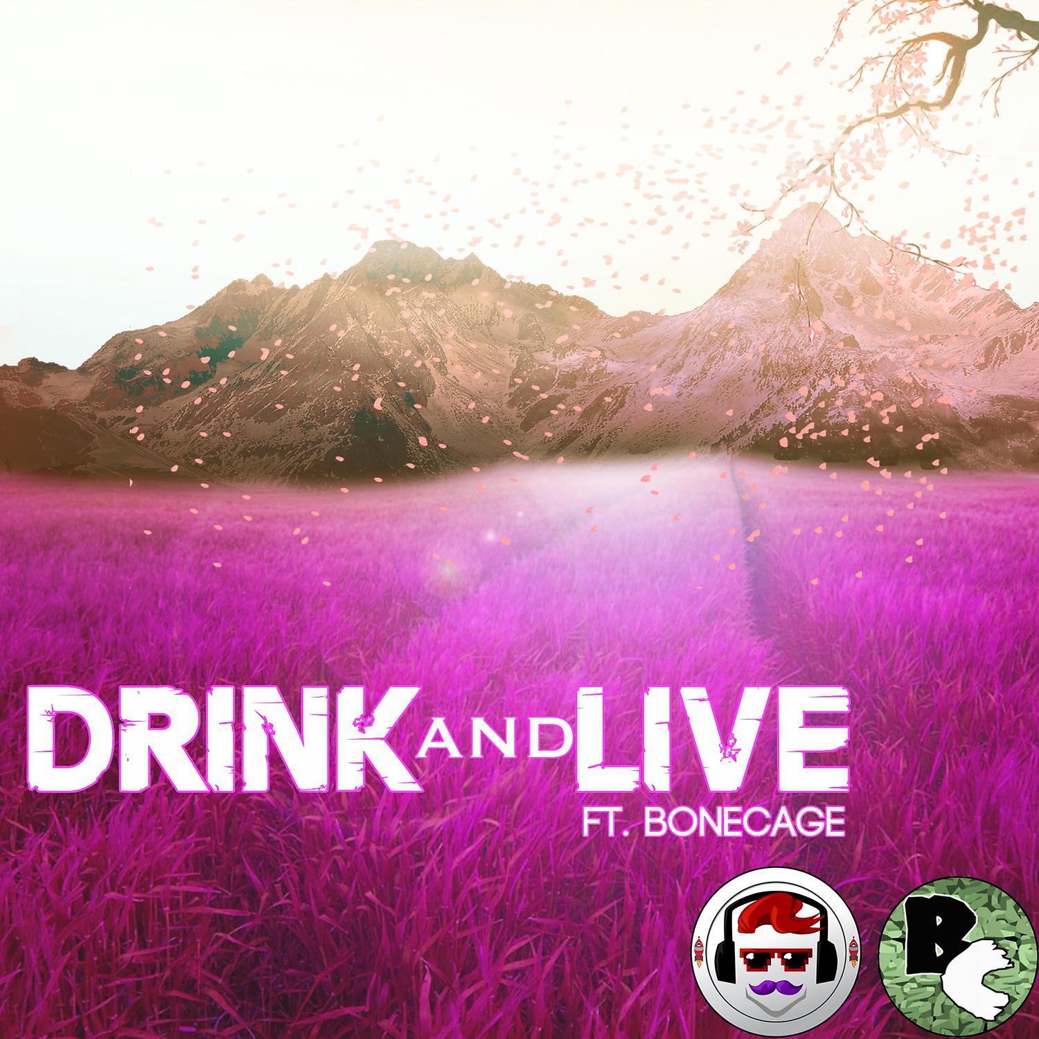 Постер альбома Drink and Live