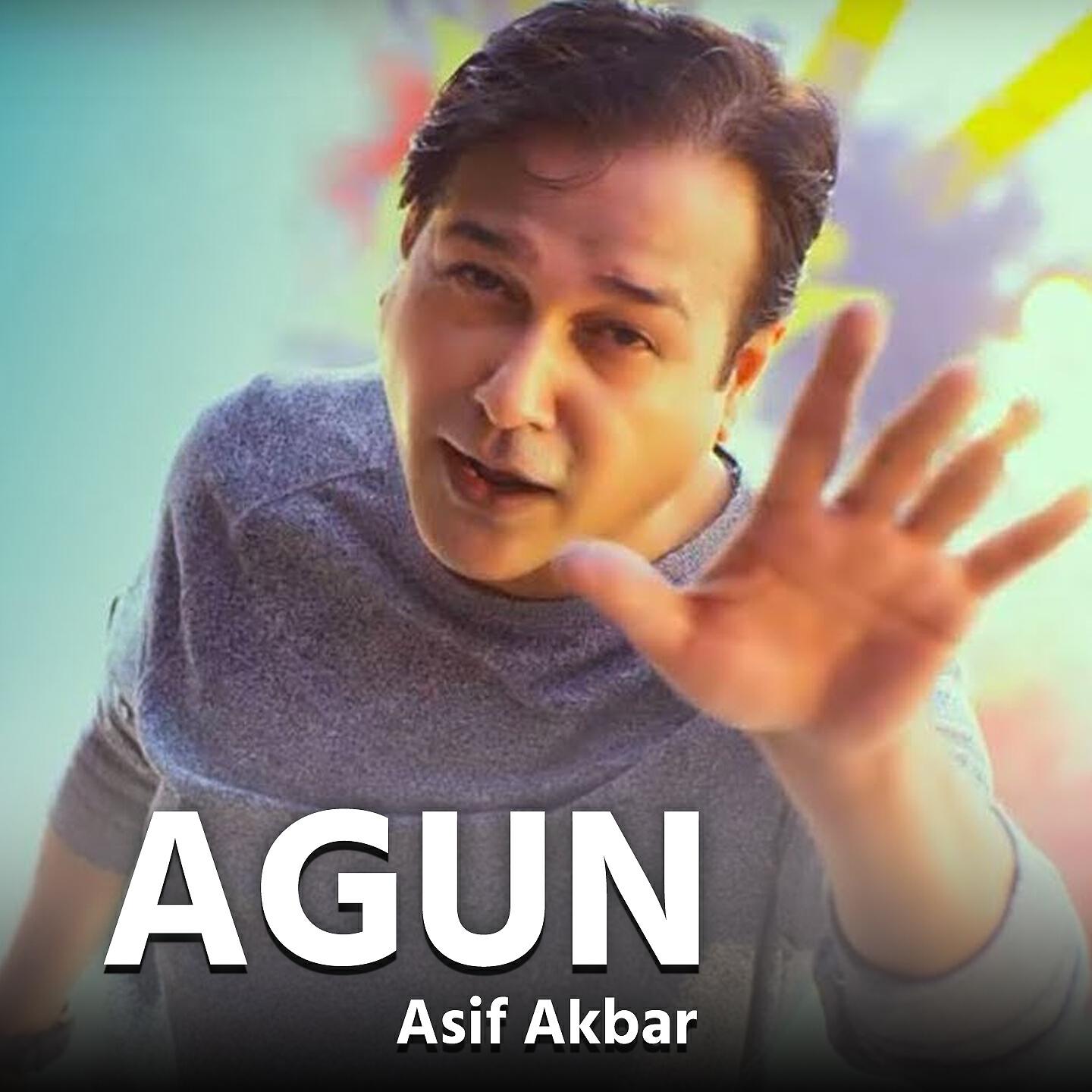 Asif Akbar - Agun