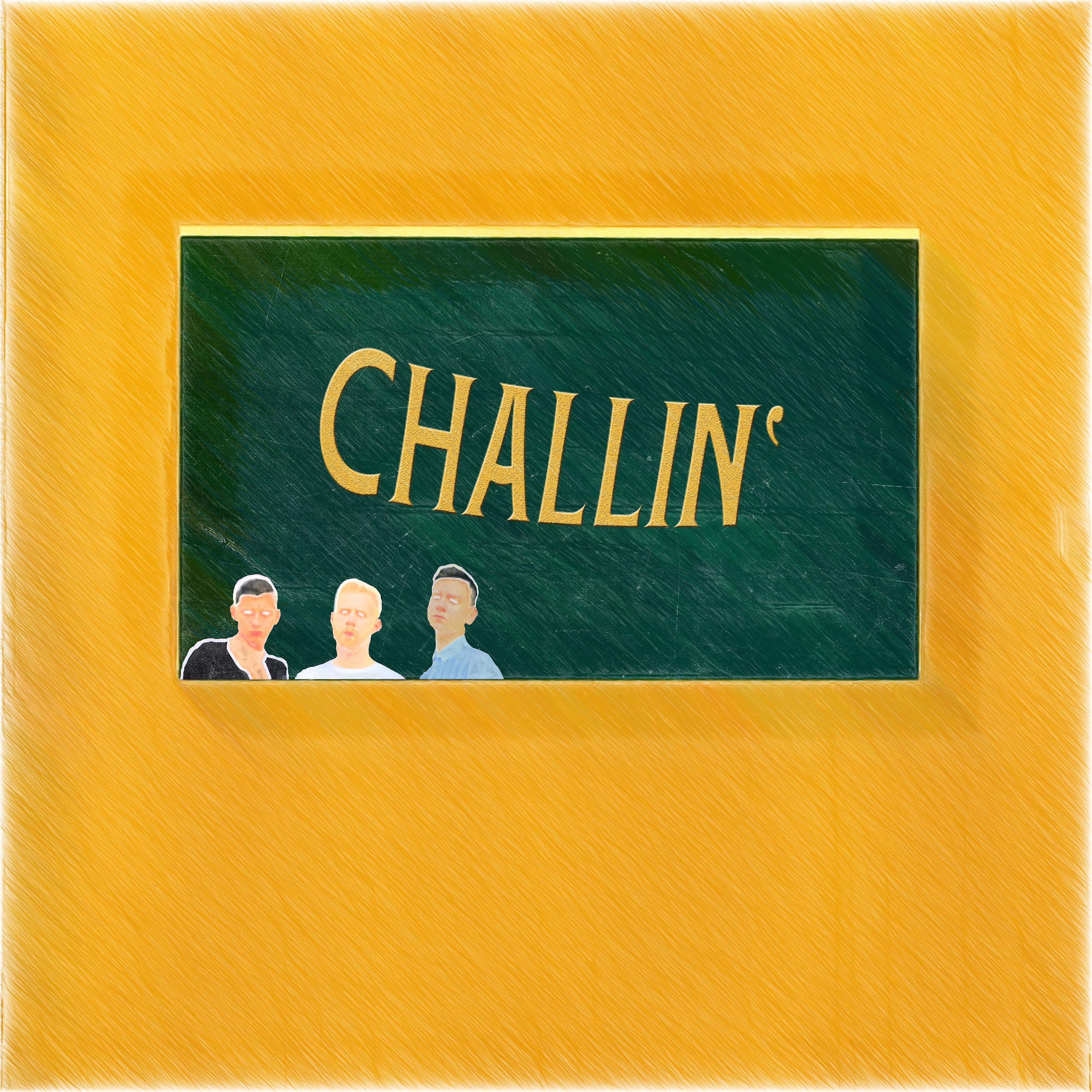 Постер альбома Challin'