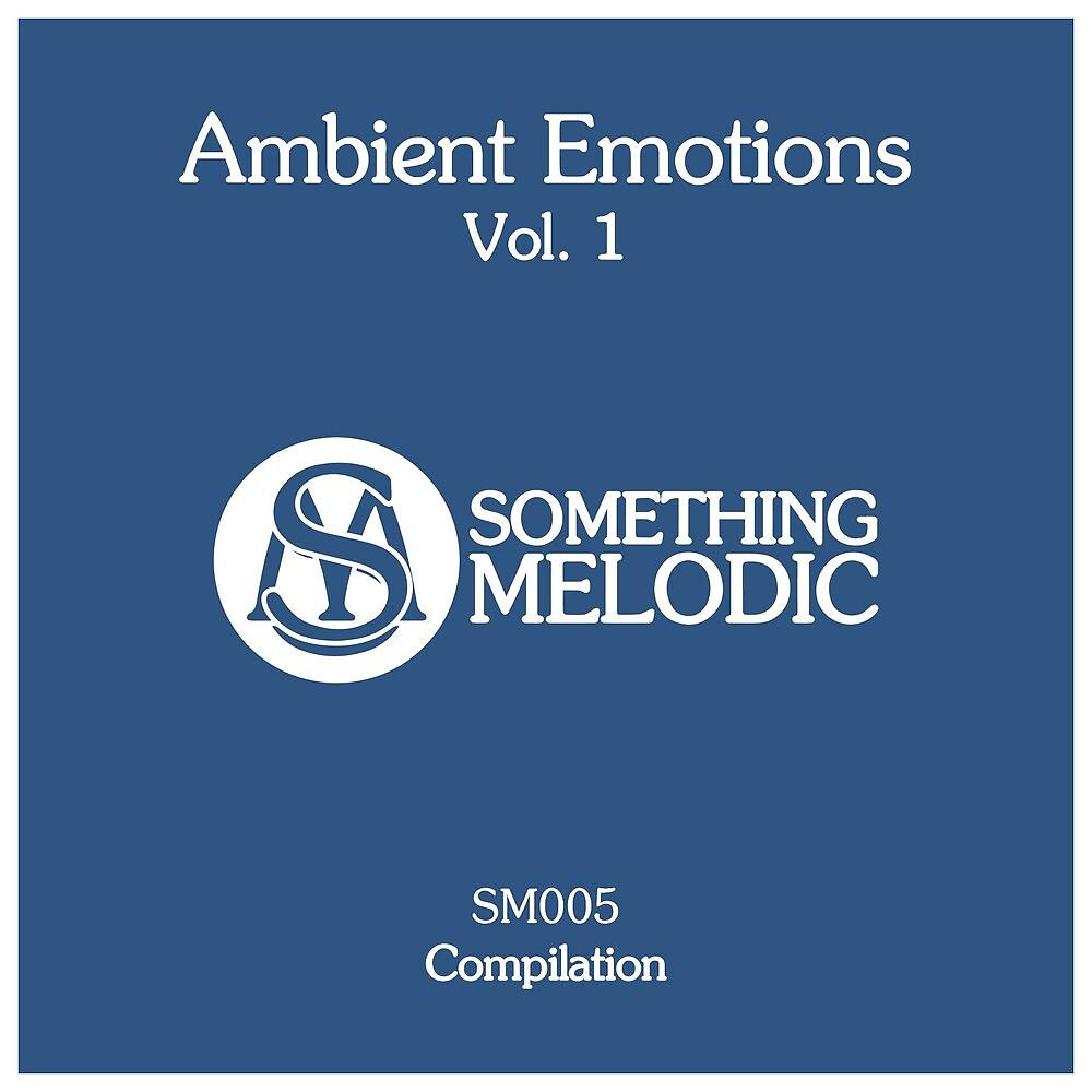 Постер альбома Ambient Emotions, Vol. 1