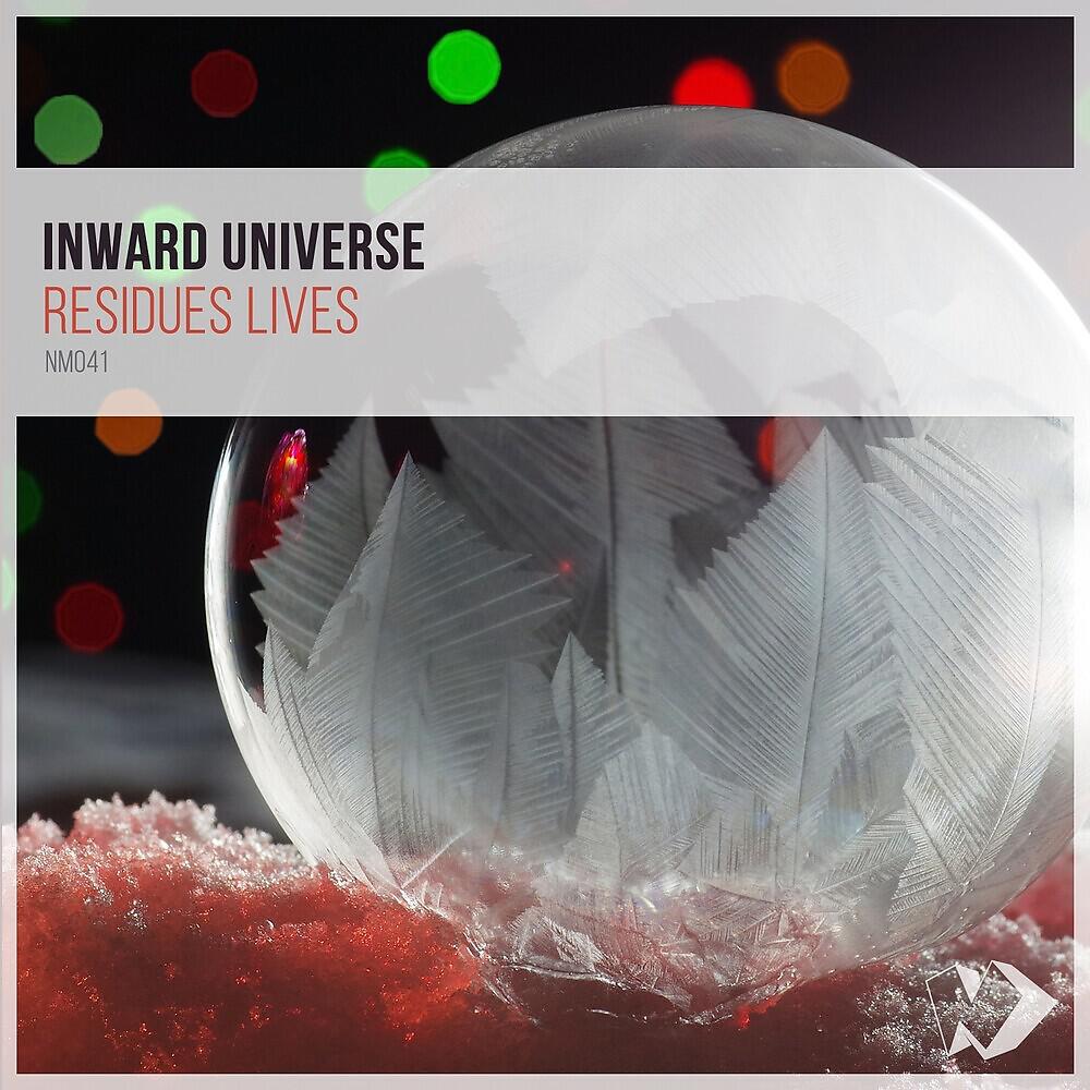 Inward universe feat. Inward universe - residues lives. Residues lives remix. Inward universe - residues lives desibl remix. Inward universe - reason (original mix).
