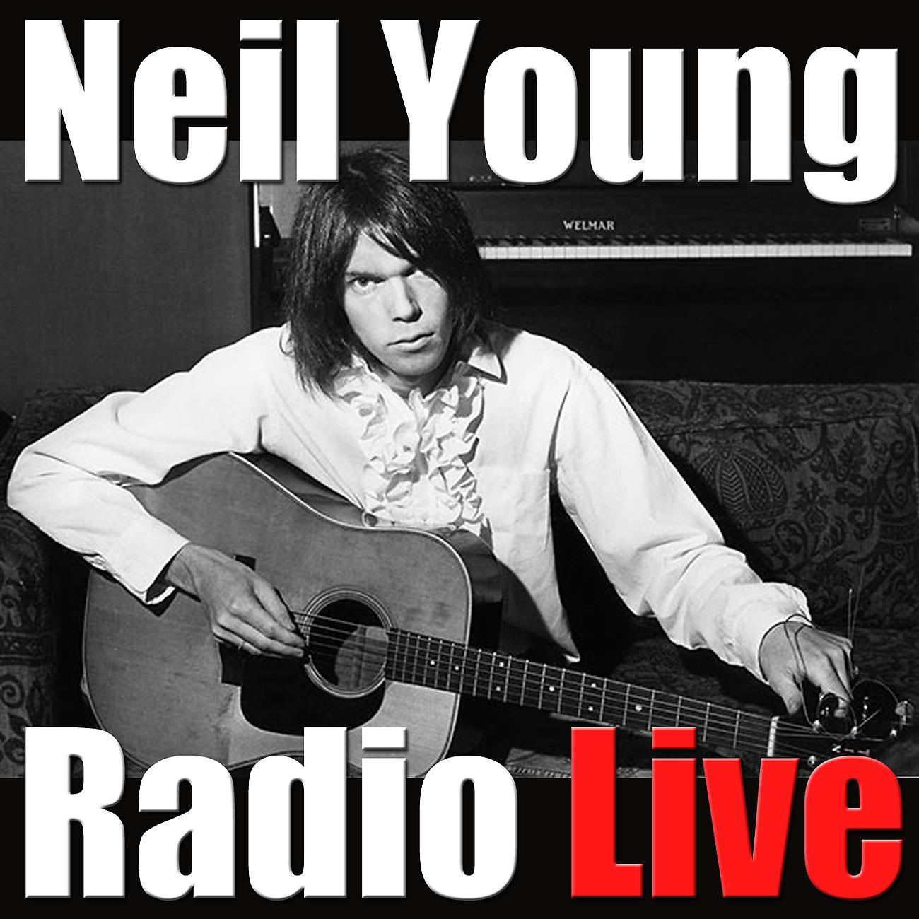 Постер альбома Neil Young Radio Live