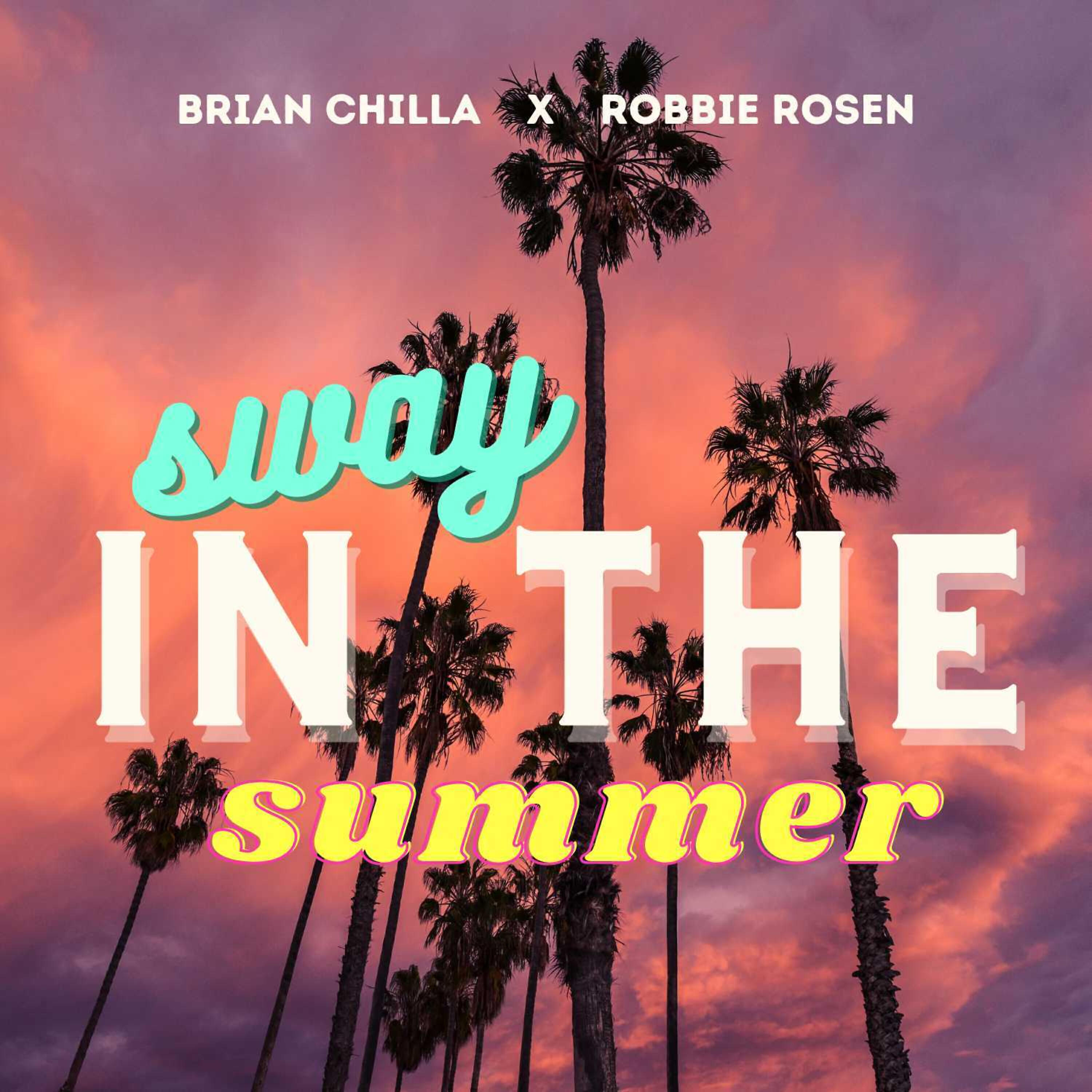 Brian Chilla - Sway in the Summer