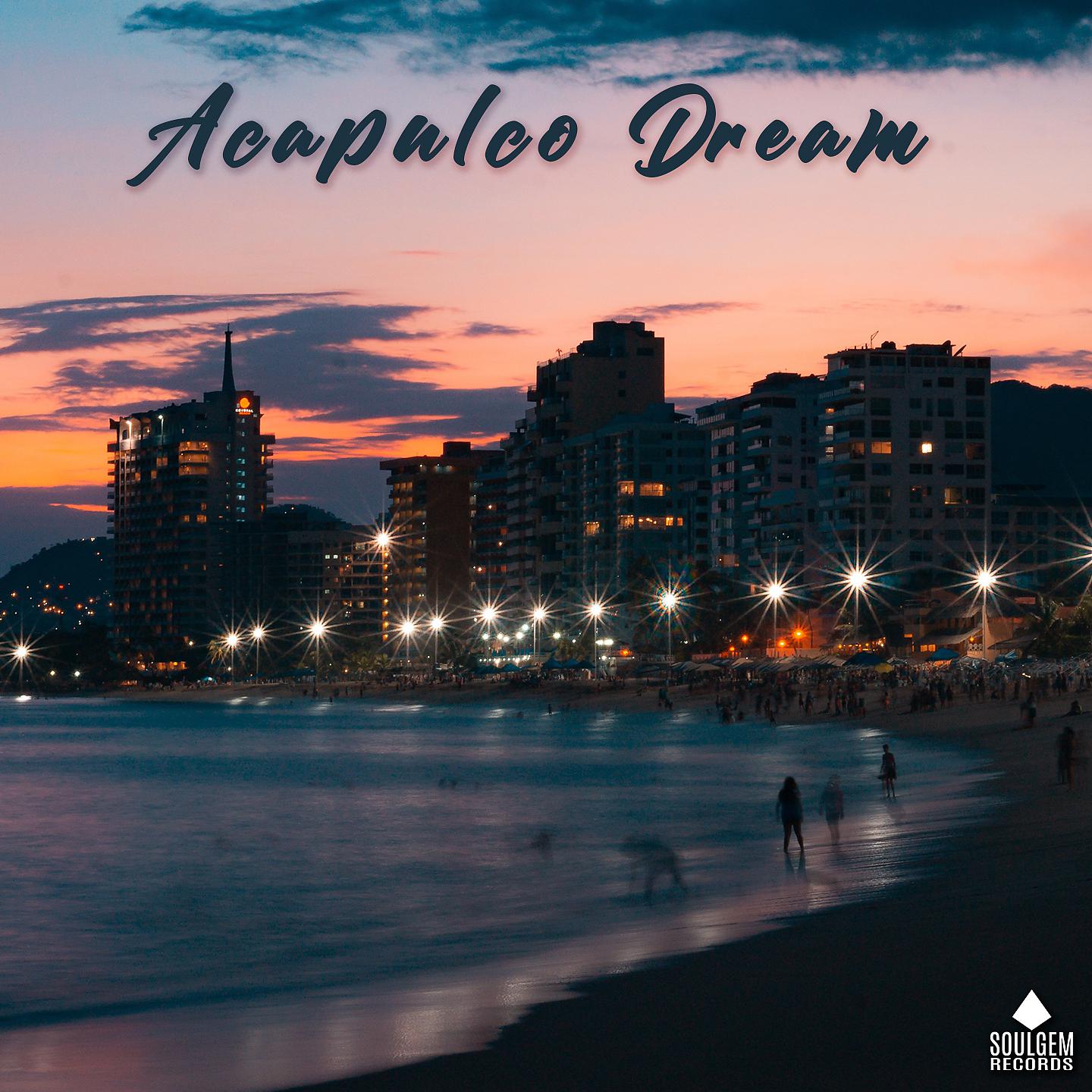 Постер альбома Acapulco dream