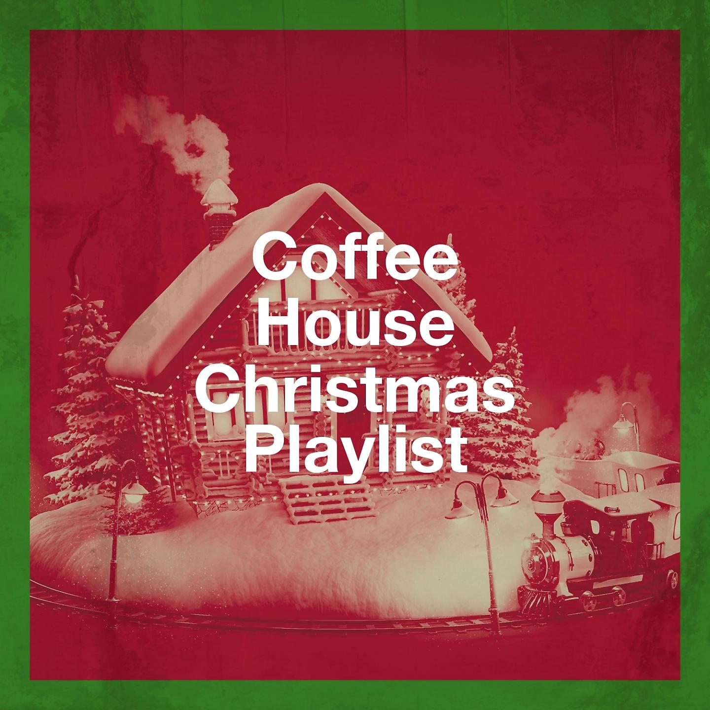 Постер альбома Coffee House Christmas Playlist