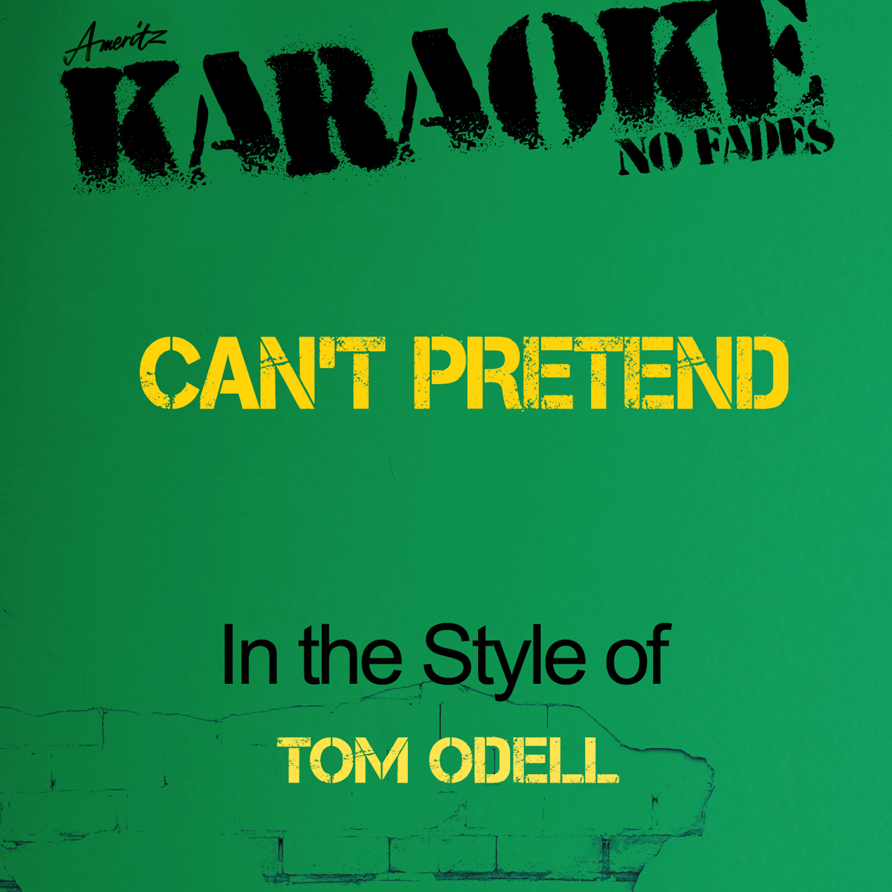 Ameritz - Karaoke - Can't Pretend (In the Style of Tom Odell) [Karaoke Version]