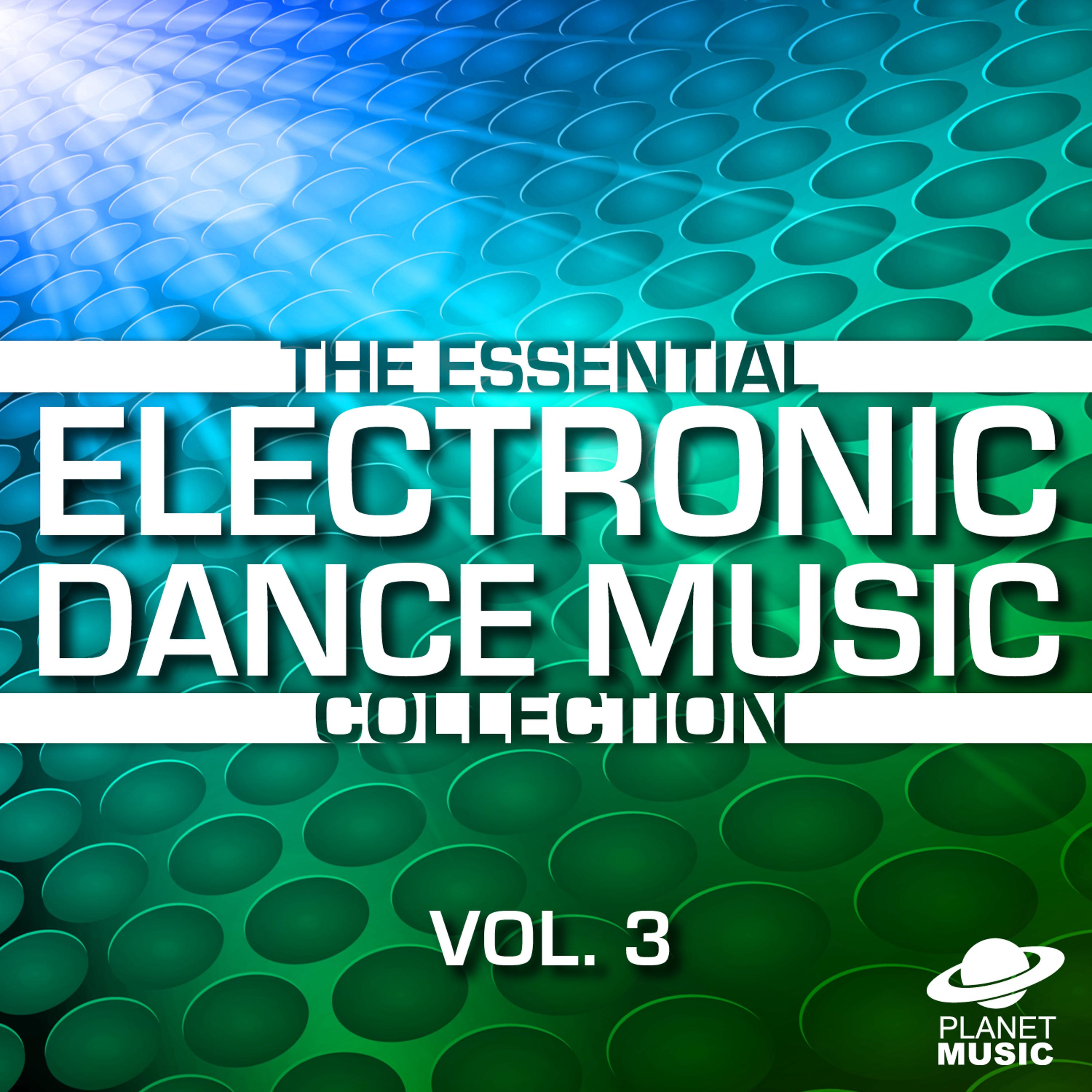 Постер альбома The Essential Electronic Dance Music Collection, Vol. 3