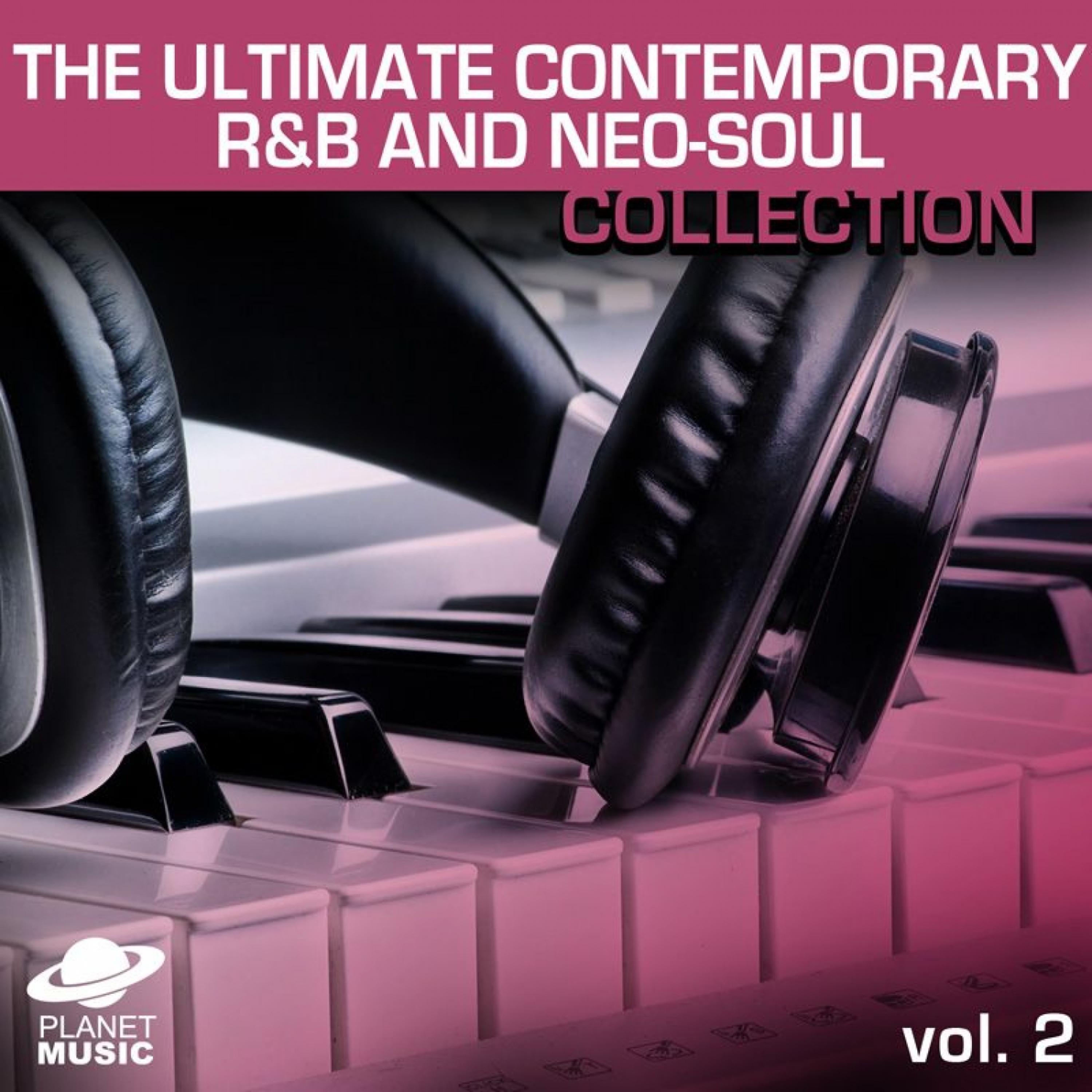 Постер альбома The Ultimate Contemporary R&B and Neo-Soul Collection Volume 2