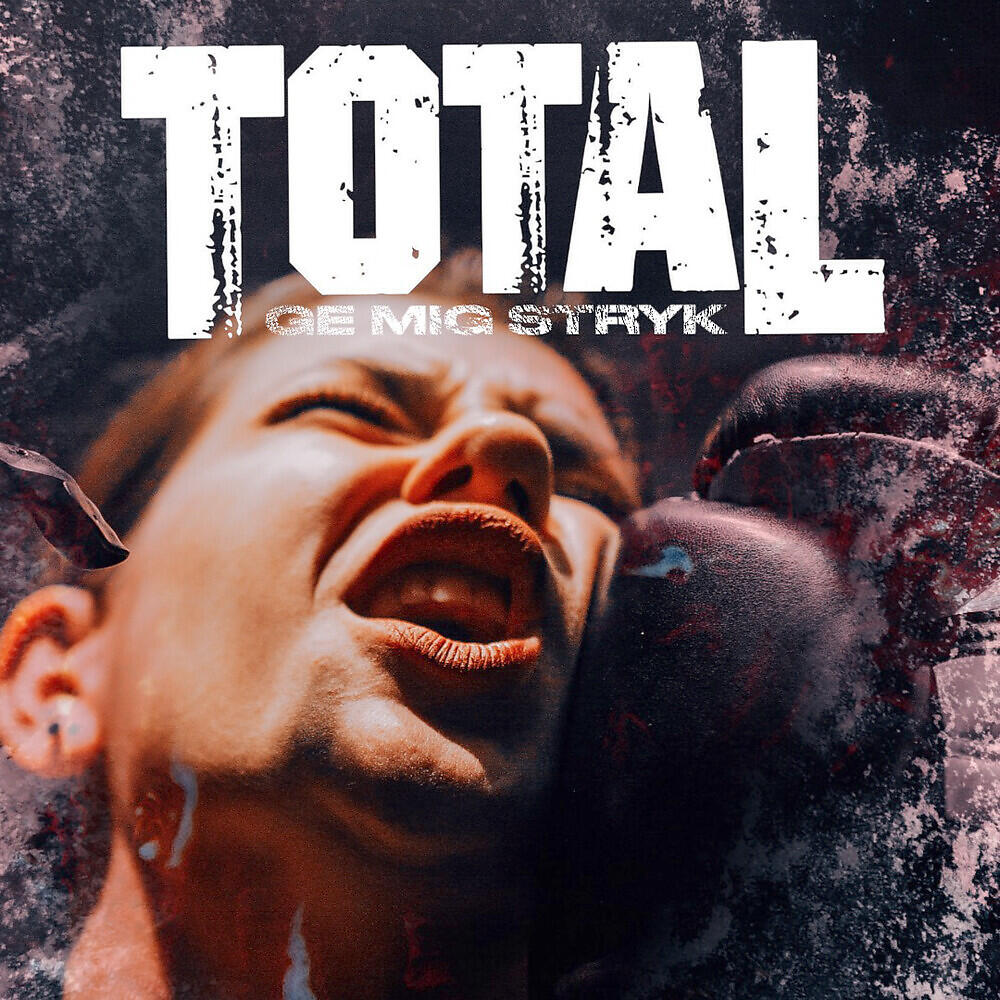TOTAL - Ge mig stryk