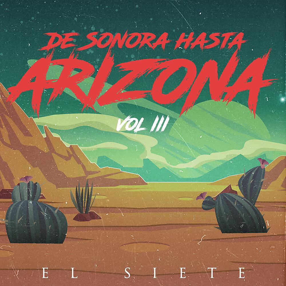 Постер альбома De Sonora Hasta Arizona, Vol. 3