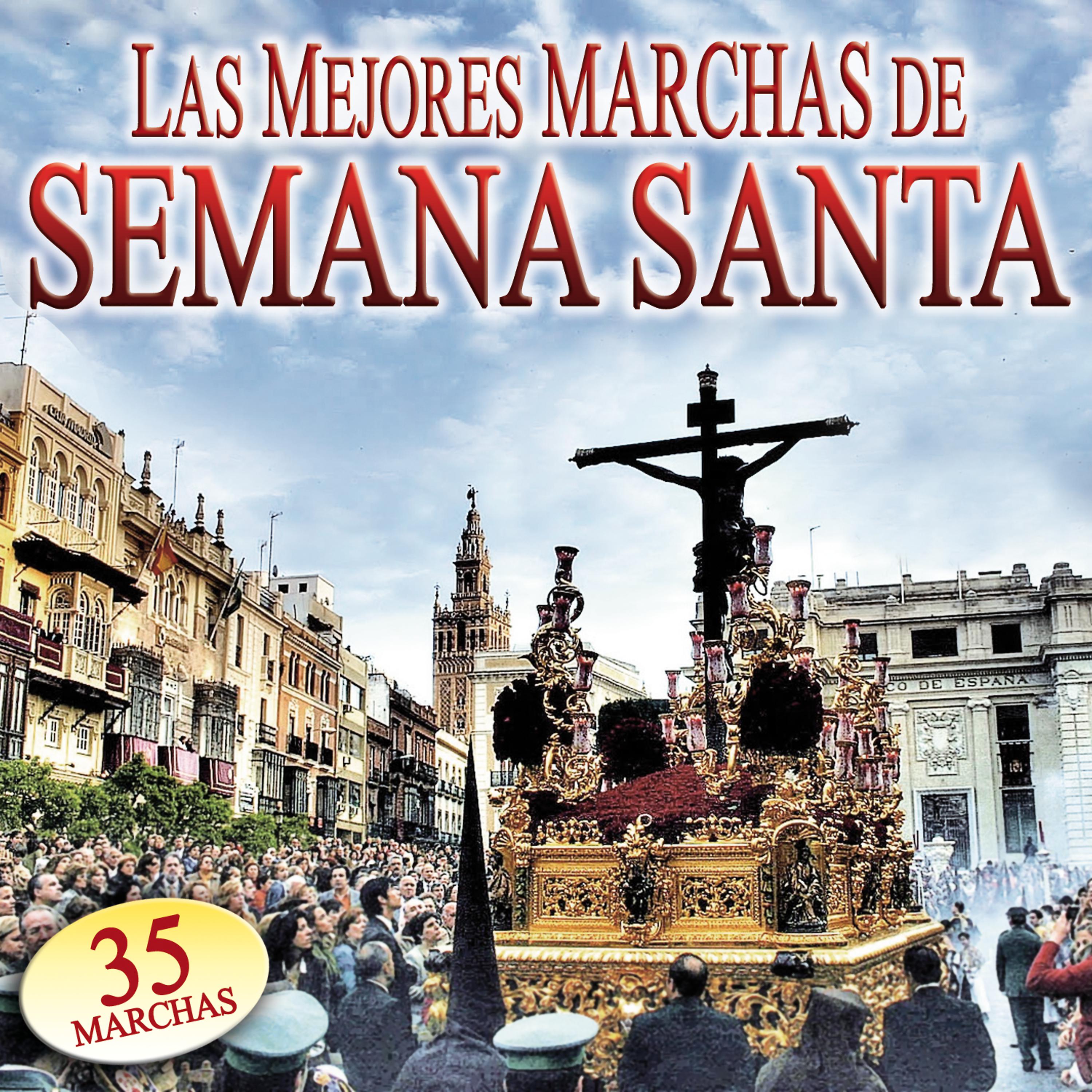 Постер альбома Las Mejores Marchas de Semana Santa
