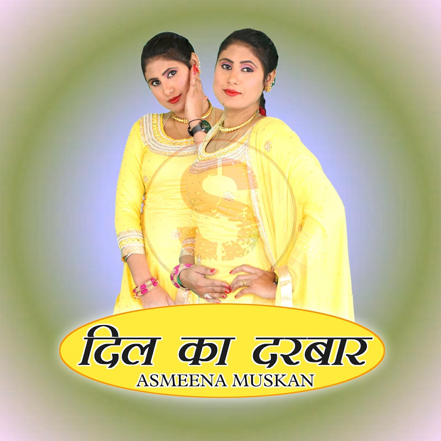Asmeena Muskan - Dil Ka Darbar