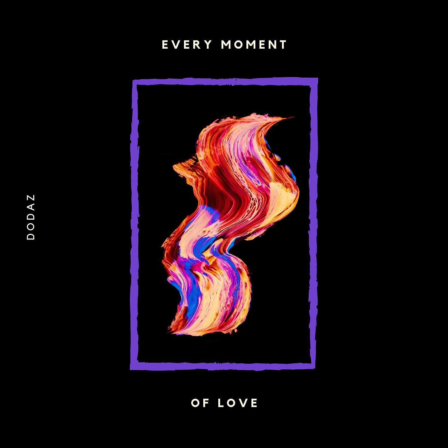 Постер альбома Every Moment of Love