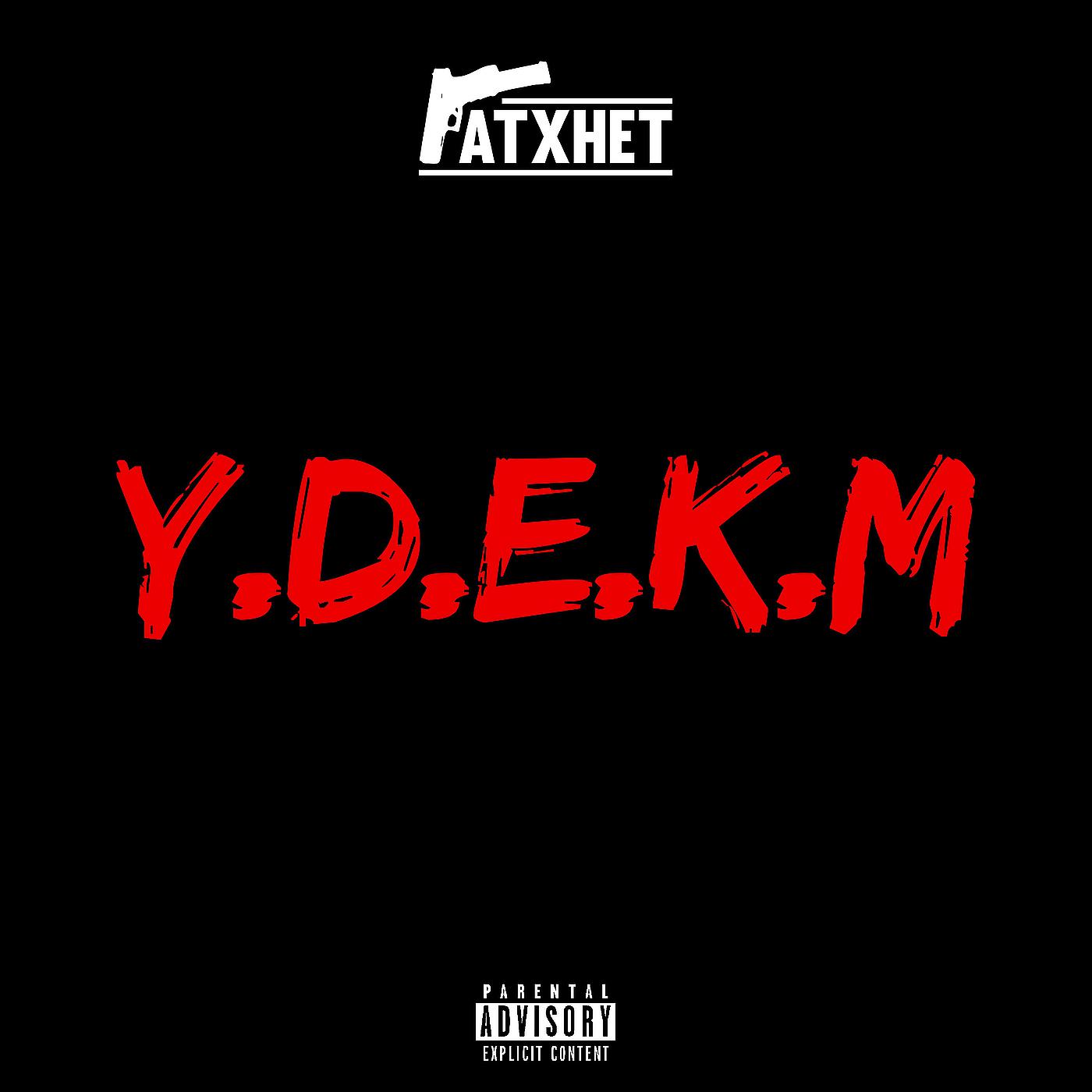Постер альбома Y.D.E.K.M