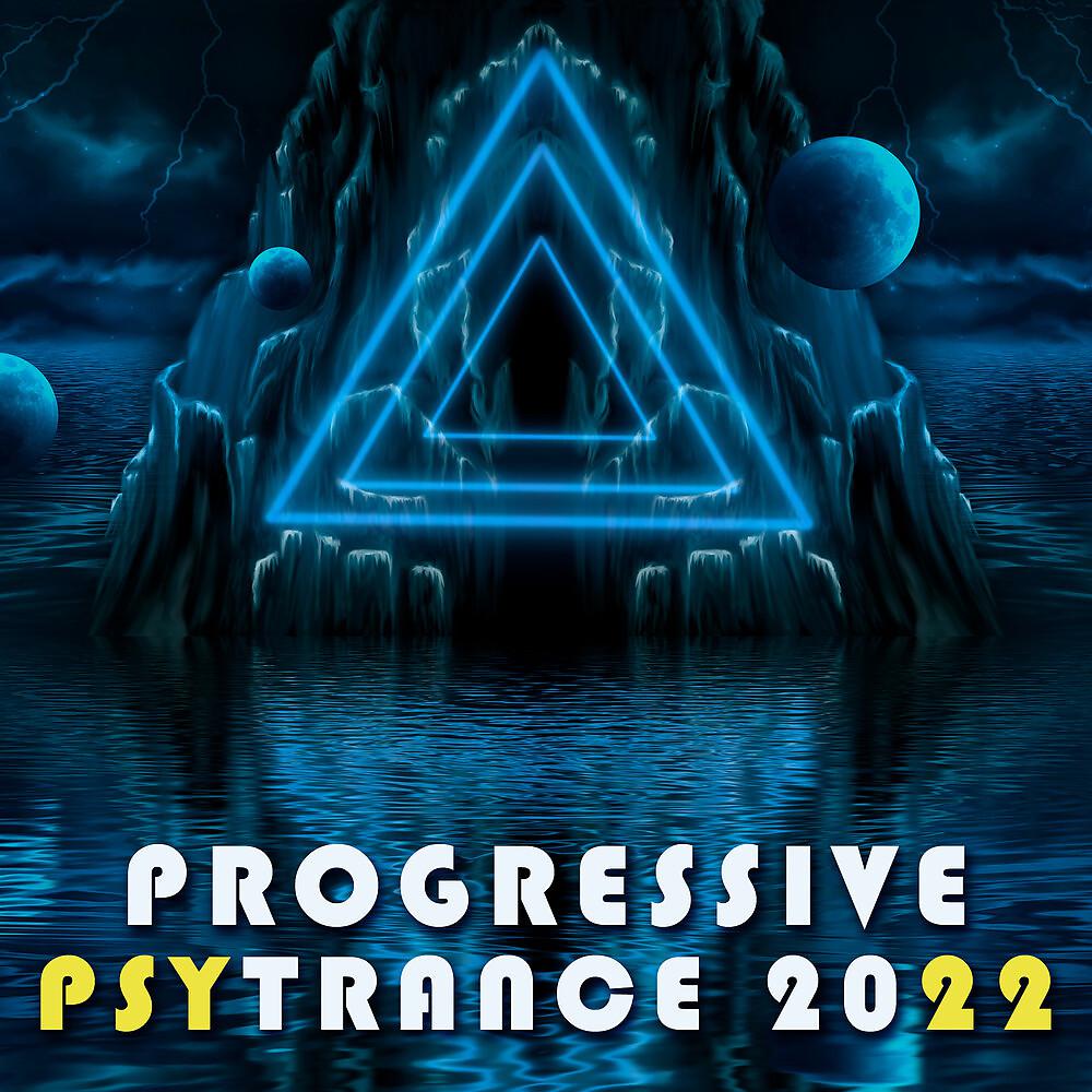 Постер альбома Progressive Psy Trance 2022