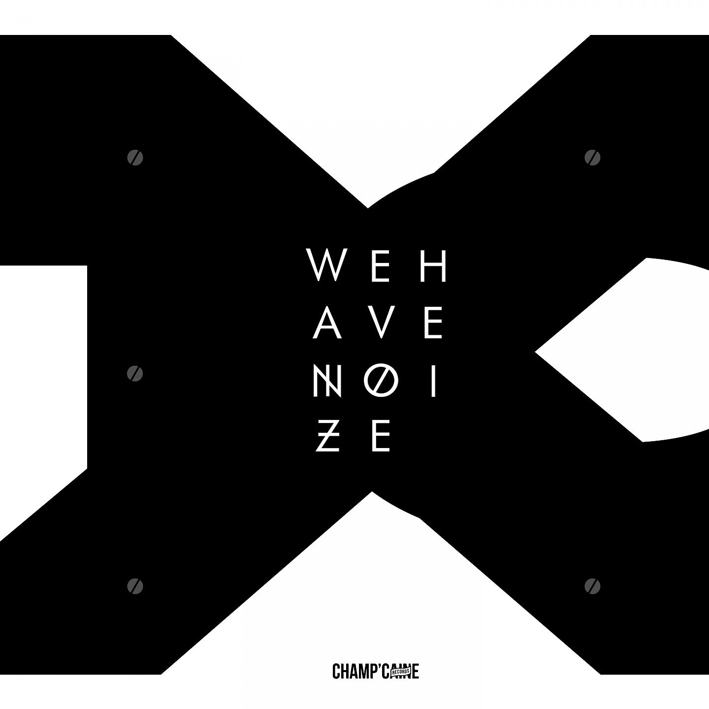 Постер альбома We Have Noize X