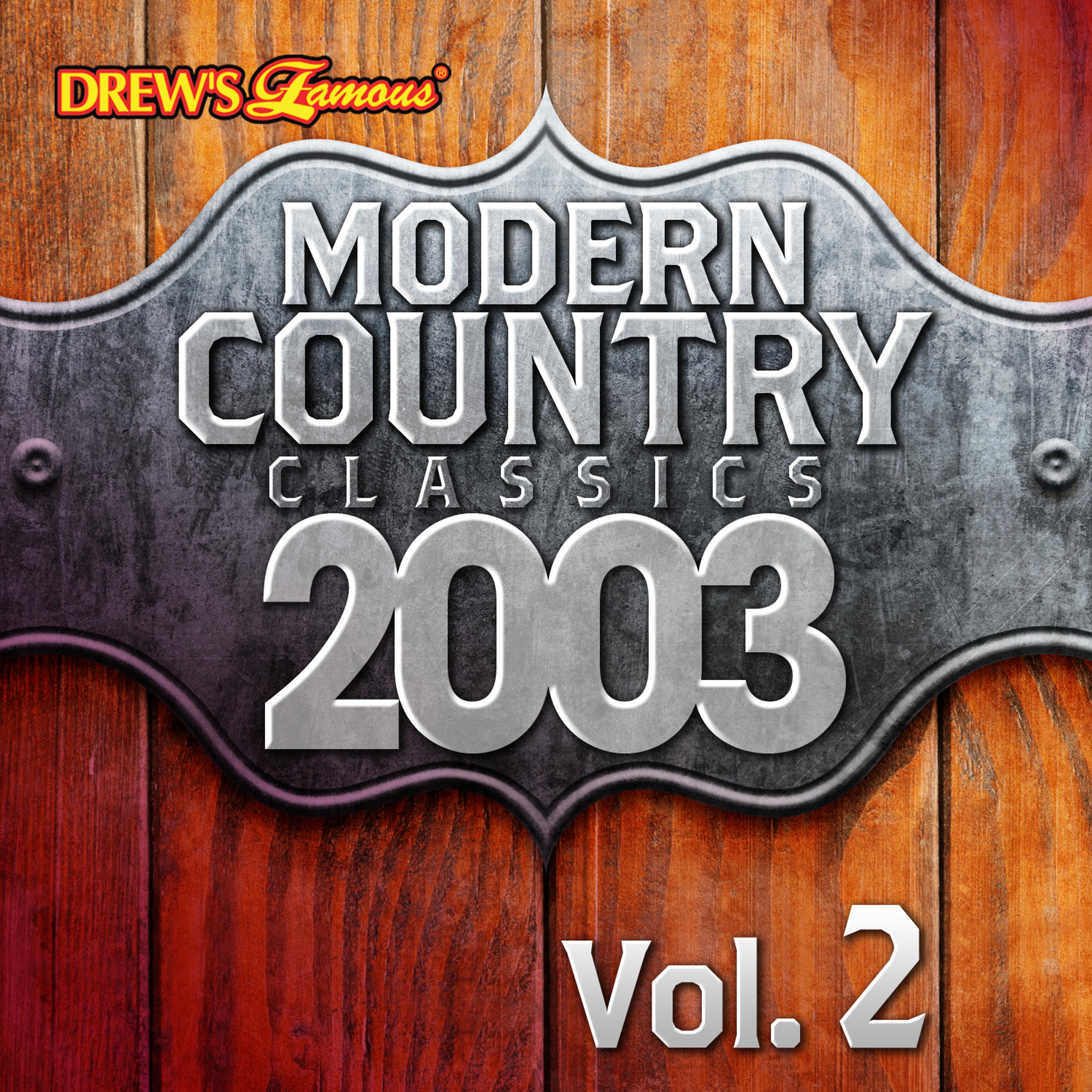 Постер альбома Modern Country Classics: 2003, Vol. 2