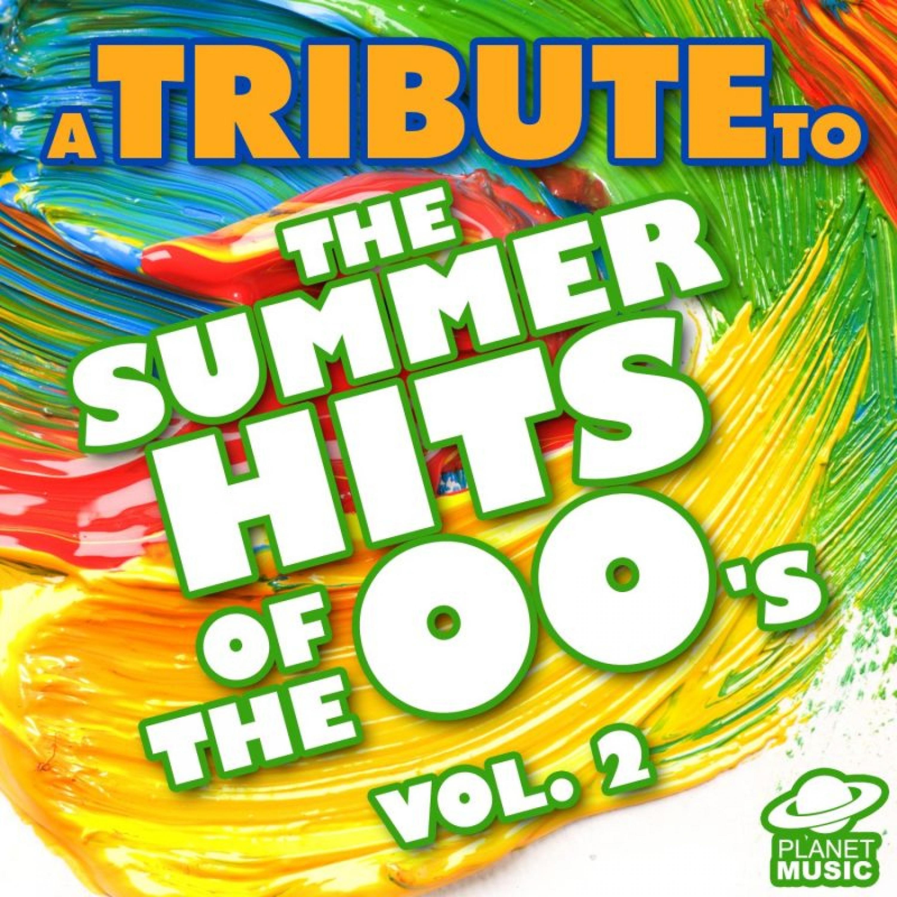 Постер альбома A Tribute to the Summer Hits of the 00's, Vol. 2