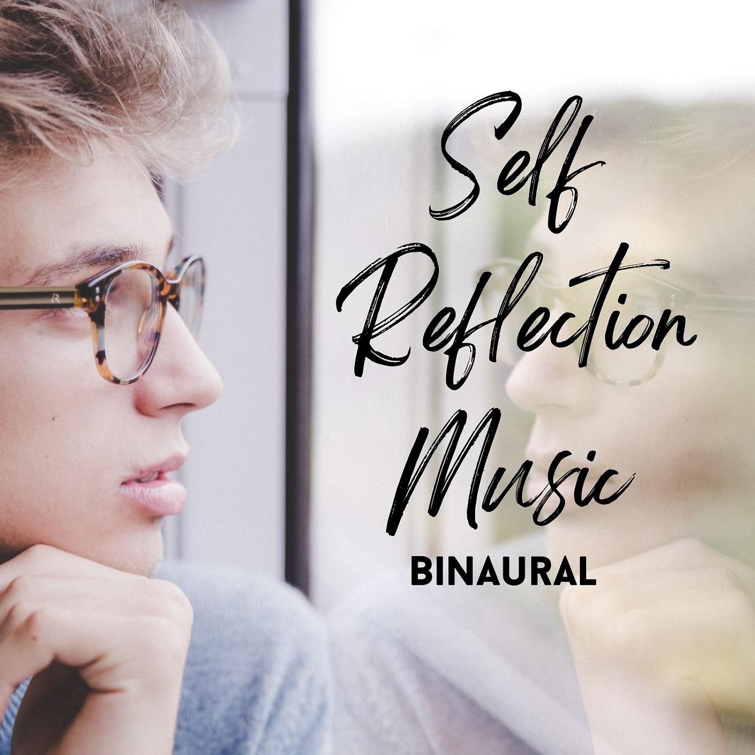 Постер альбома Binaural: Self Reflection Music