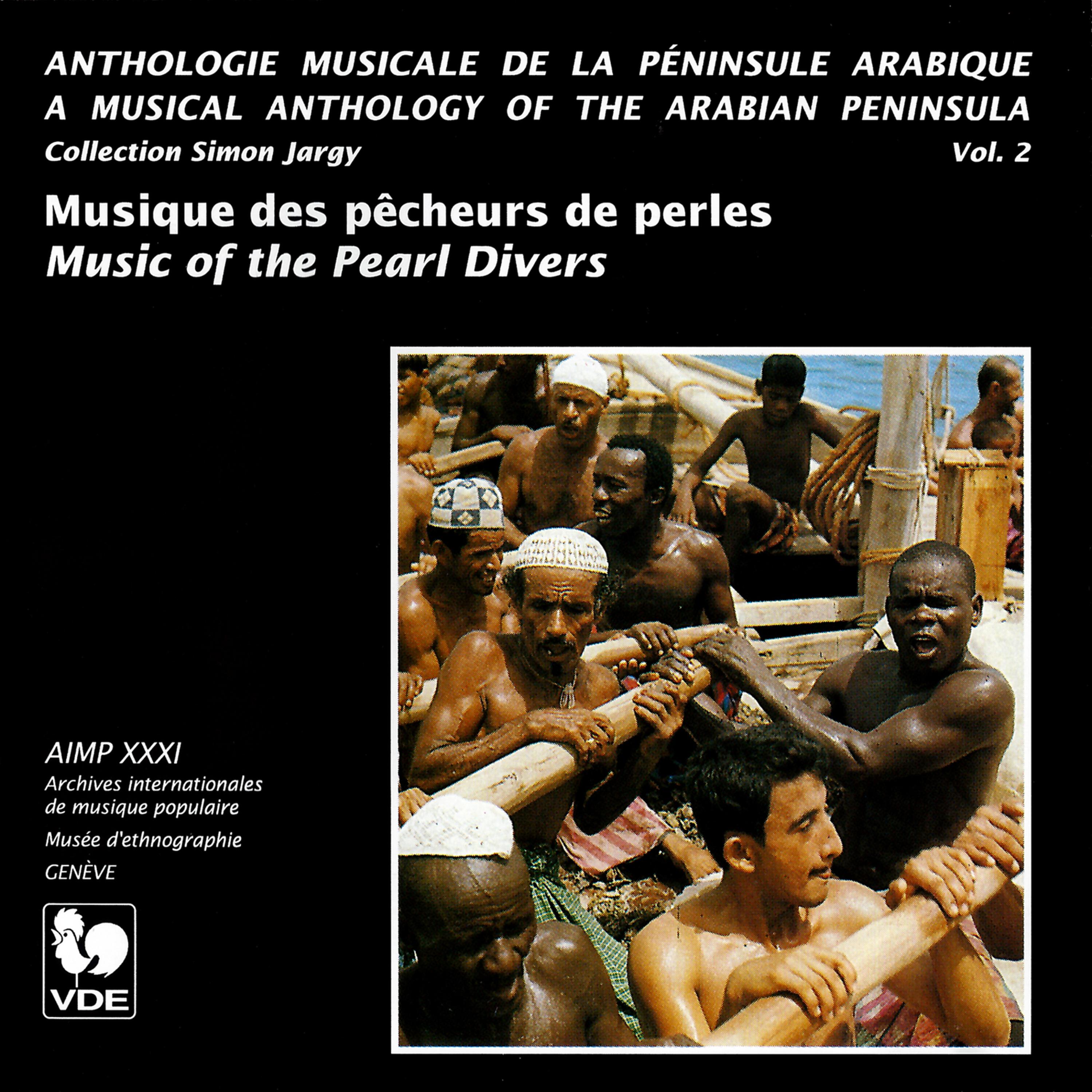 Постер альбома Péninsule Arabique, Vol. 2: Musique des pêcheurs de perles – Arabian Peninsula, Vol. 2: Music of the Pearl Divers