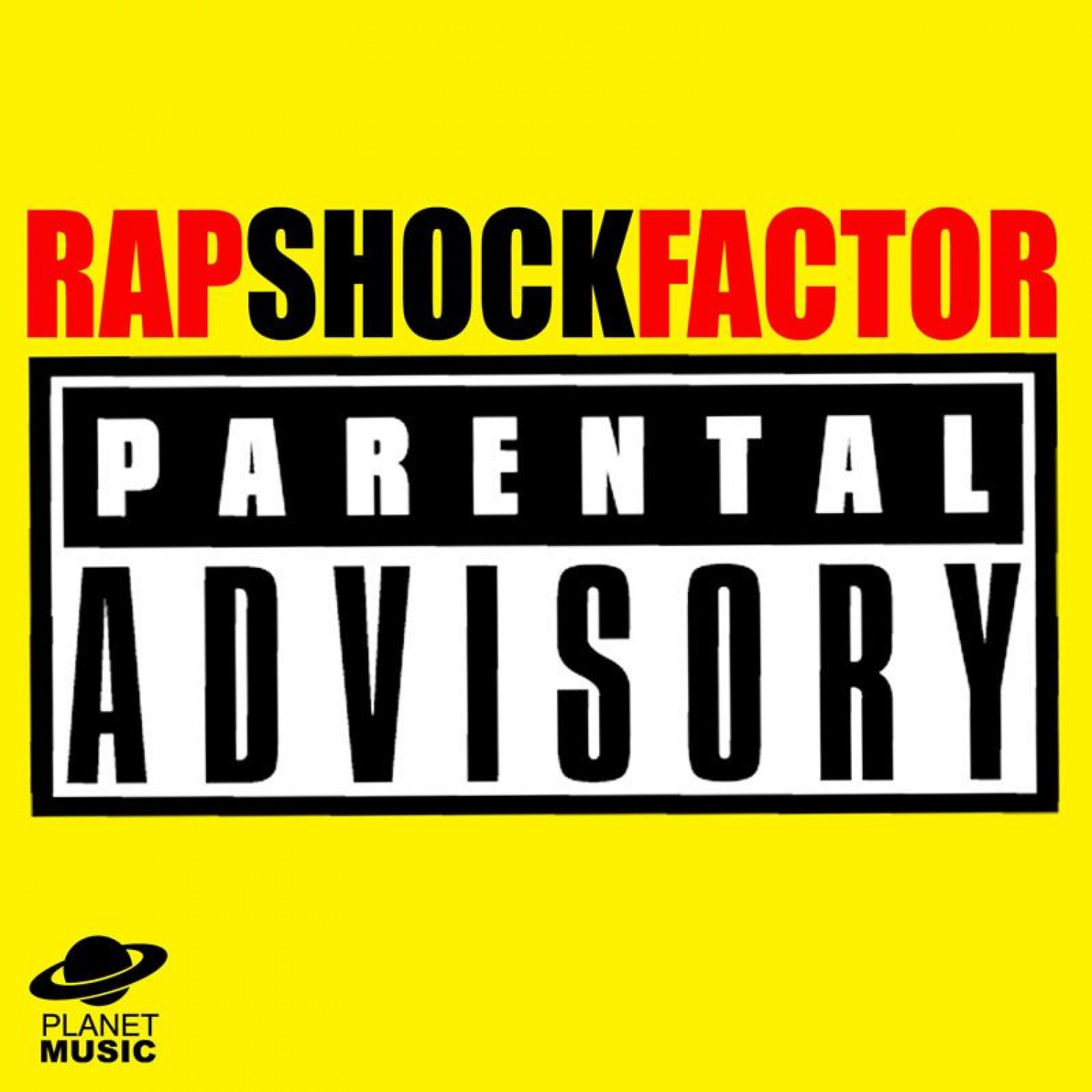 Постер альбома Rap Shock Factor: Parental Advisory