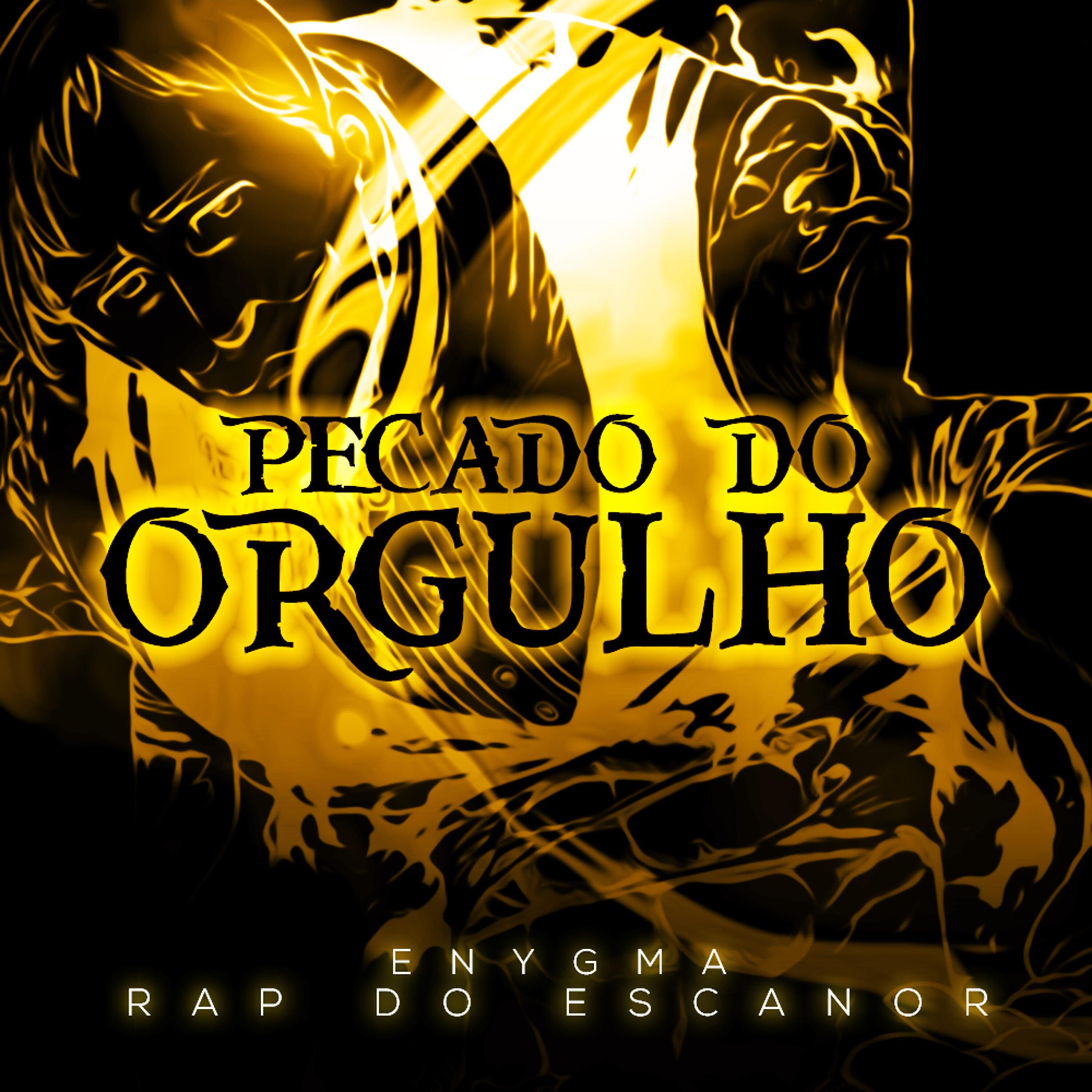 Enygma - Pecado do Orgulho (Rap do Escanor)