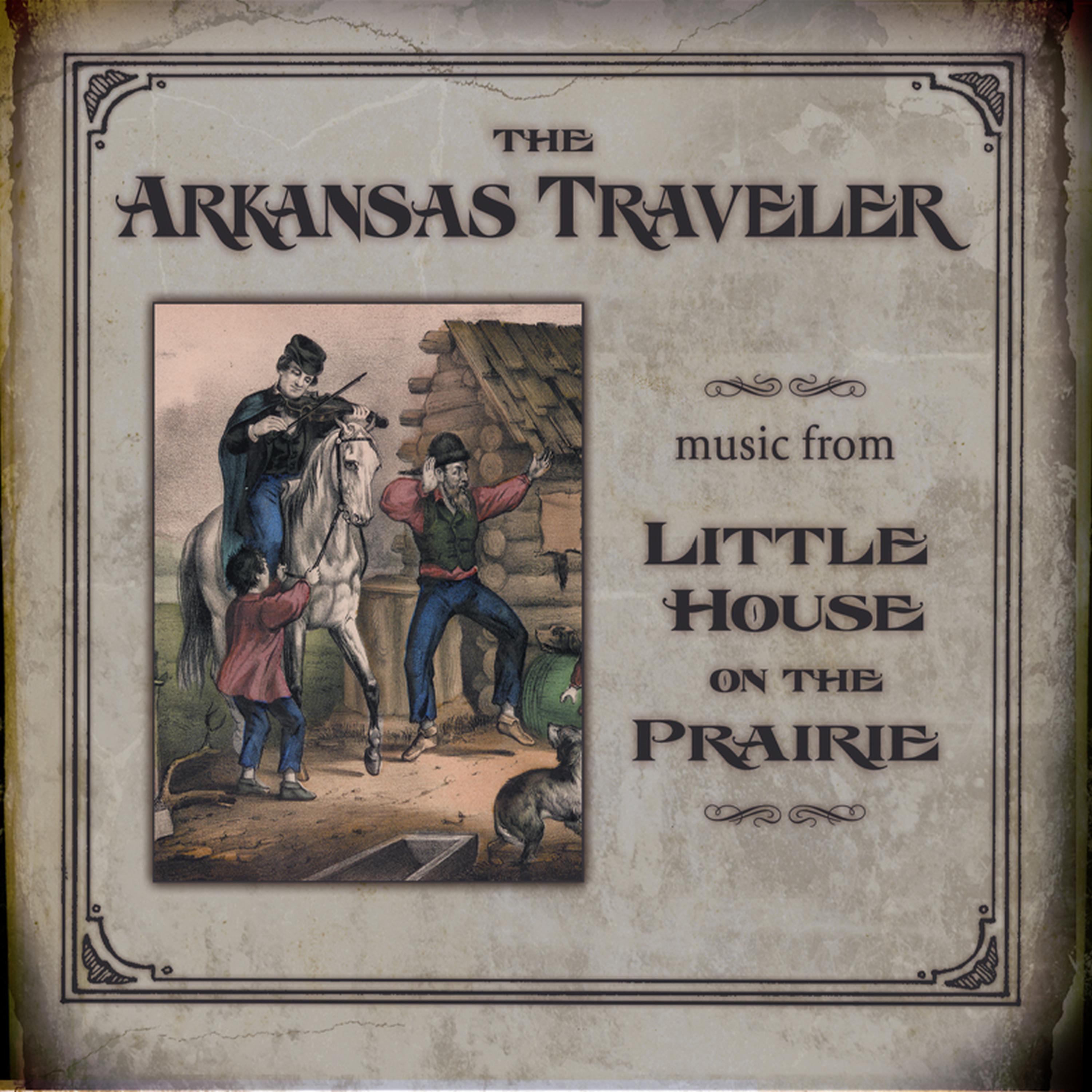 Постер альбома The Arkansas Traveler: Music from Little House On the Prairie