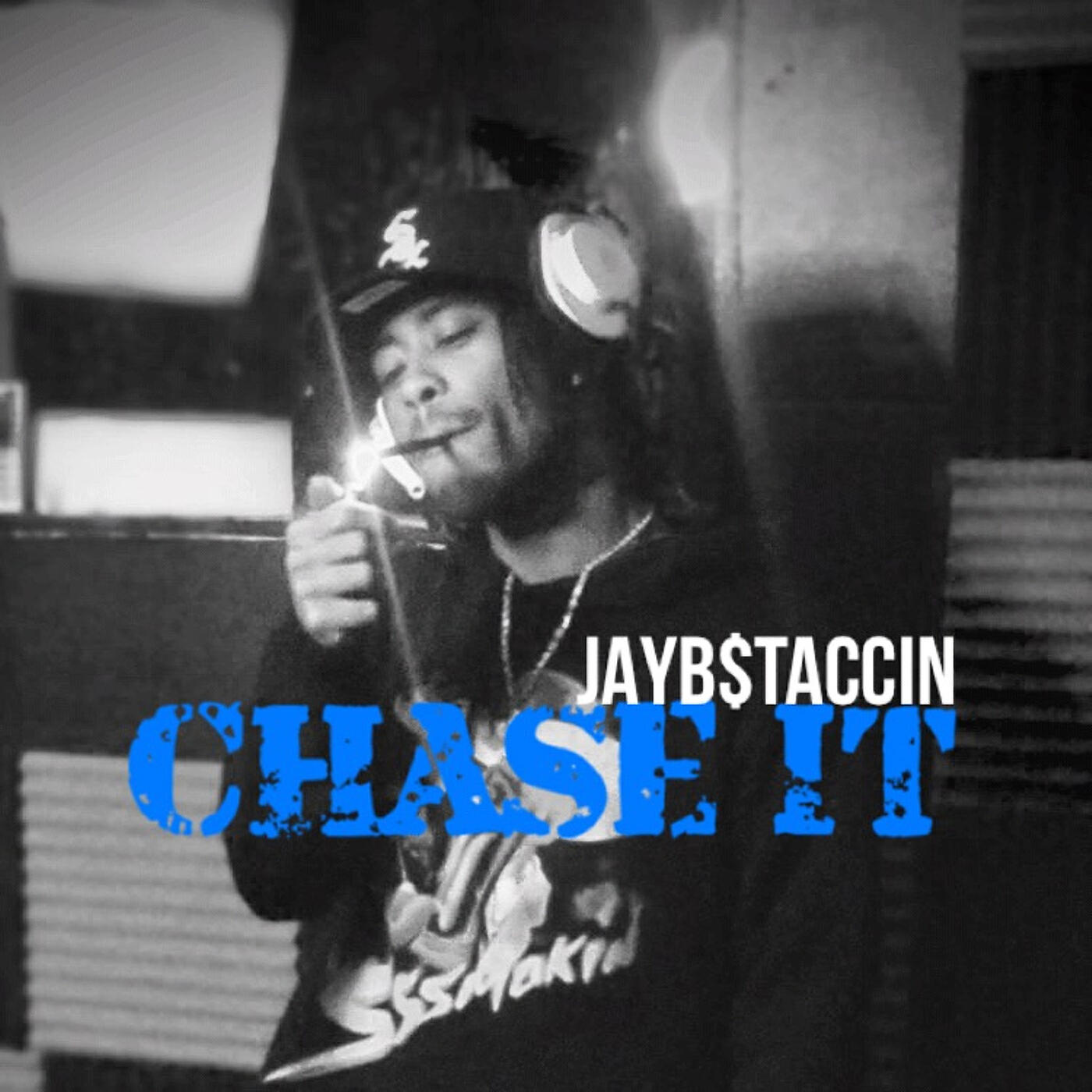 JayB$taccin - Chase It